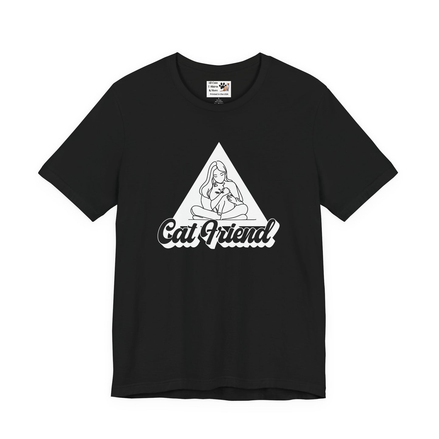Cat Friend T-Shirt - (Unisex Jersey Short Sleeve Tee - Perfect for Friends of Cats!)