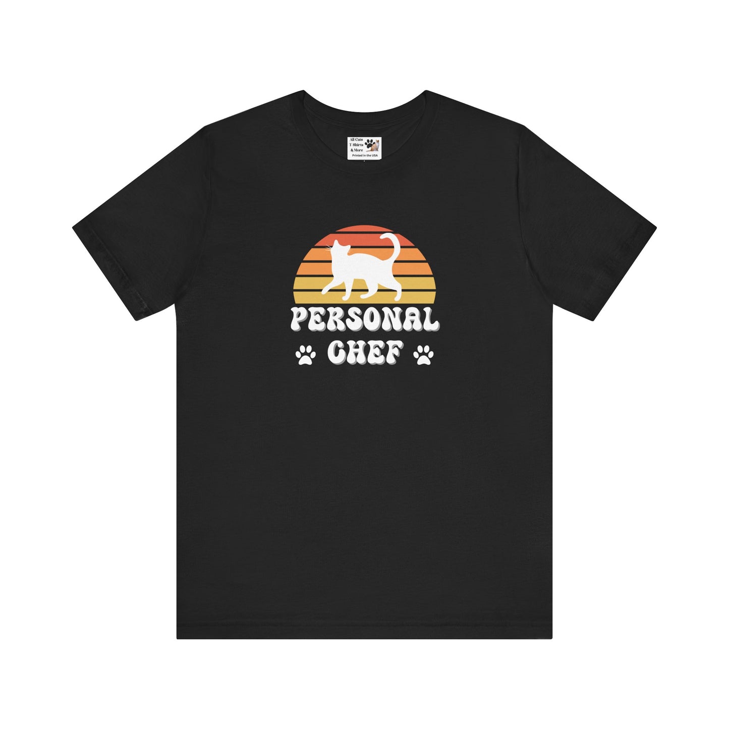 Vintage Sunset Personal Chef for Cats T-Shirt (#18 - White Cat Silhouette & Paw Prints - Unisex Jersey Tee – Funny Cat Tee)