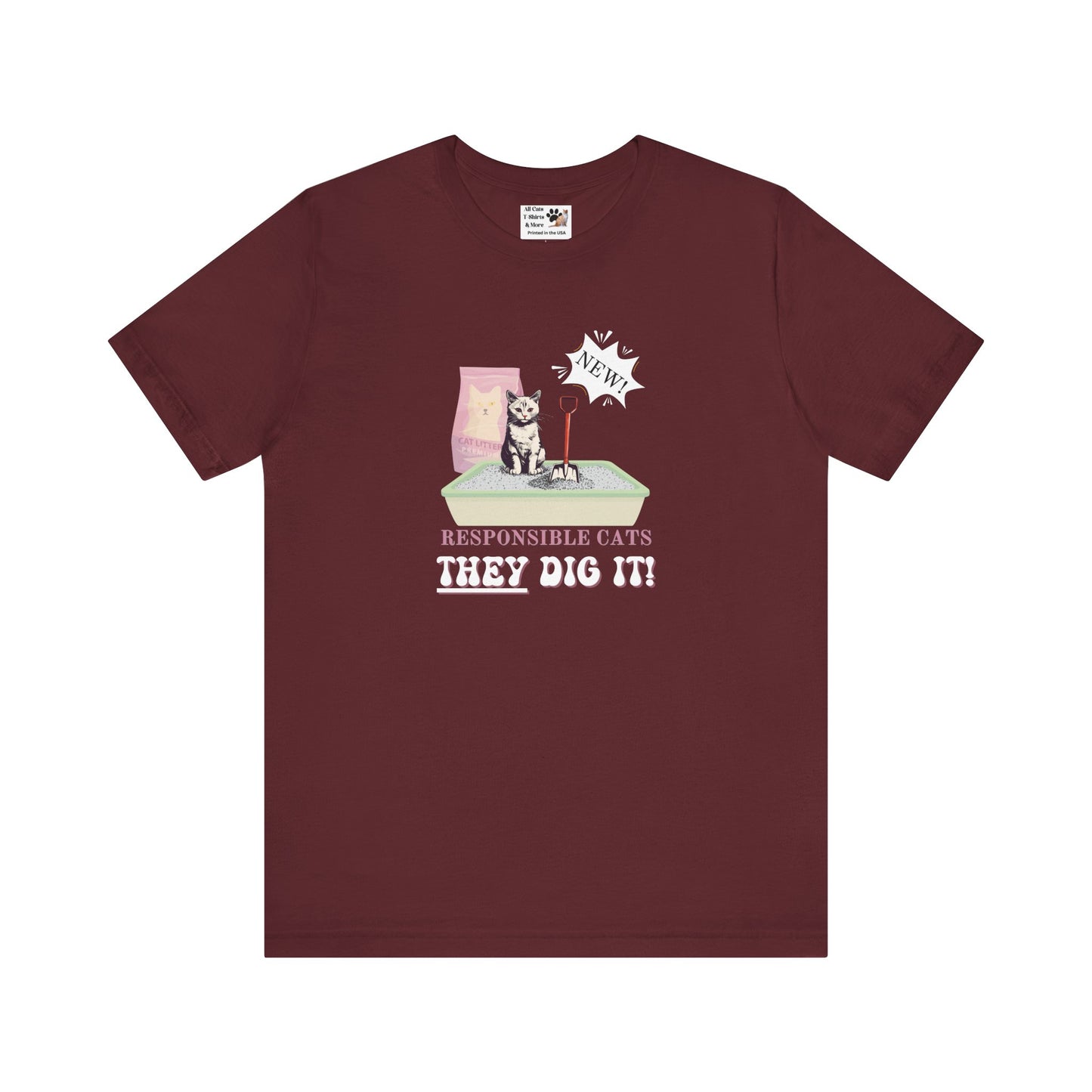 Responsible Cats T-Shirt - (Unisex Jersey Tee – Litter Box Humour Cat Tee)