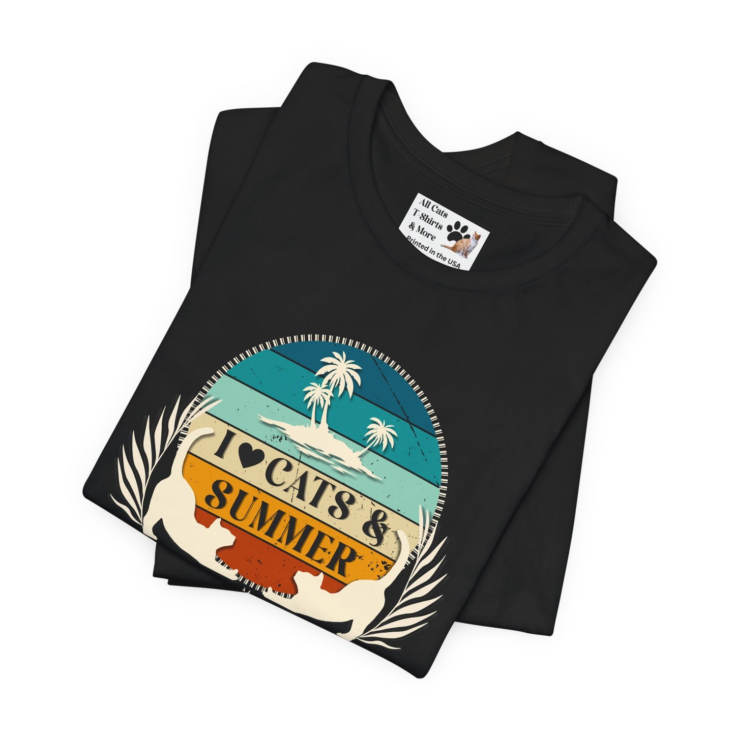I Love Cats & Summer Graphic T-Shirt – (Summer Cat Shirt, Ideal for Cat Fans, Gift for Cat Owners)