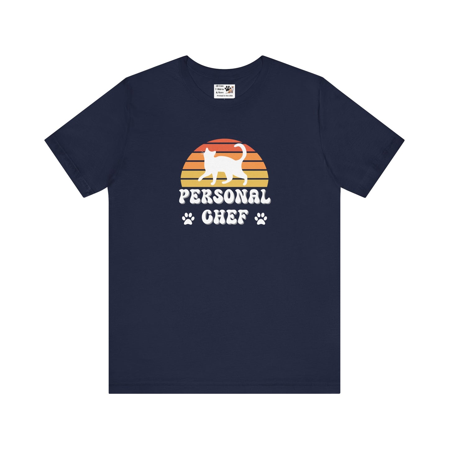 Vintage Sunset Personal Chef for Cats T-Shirt (#18 - White Cat Silhouette & Paw Prints - Unisex Jersey Tee – Funny Cat Tee)