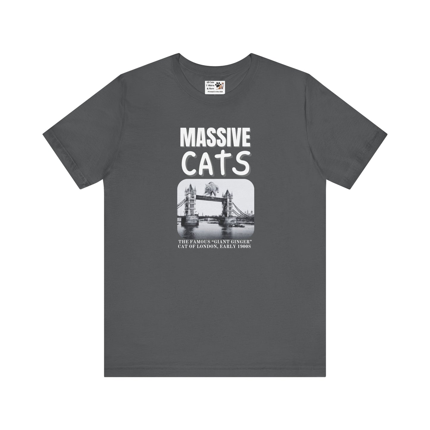 A Massive Cats T-Shirt - Huge Cat on Tower Bridge, London - (Vintage London Design, Funny Cat Unisex Jersey Tee - Perfect for Cat Fans!)