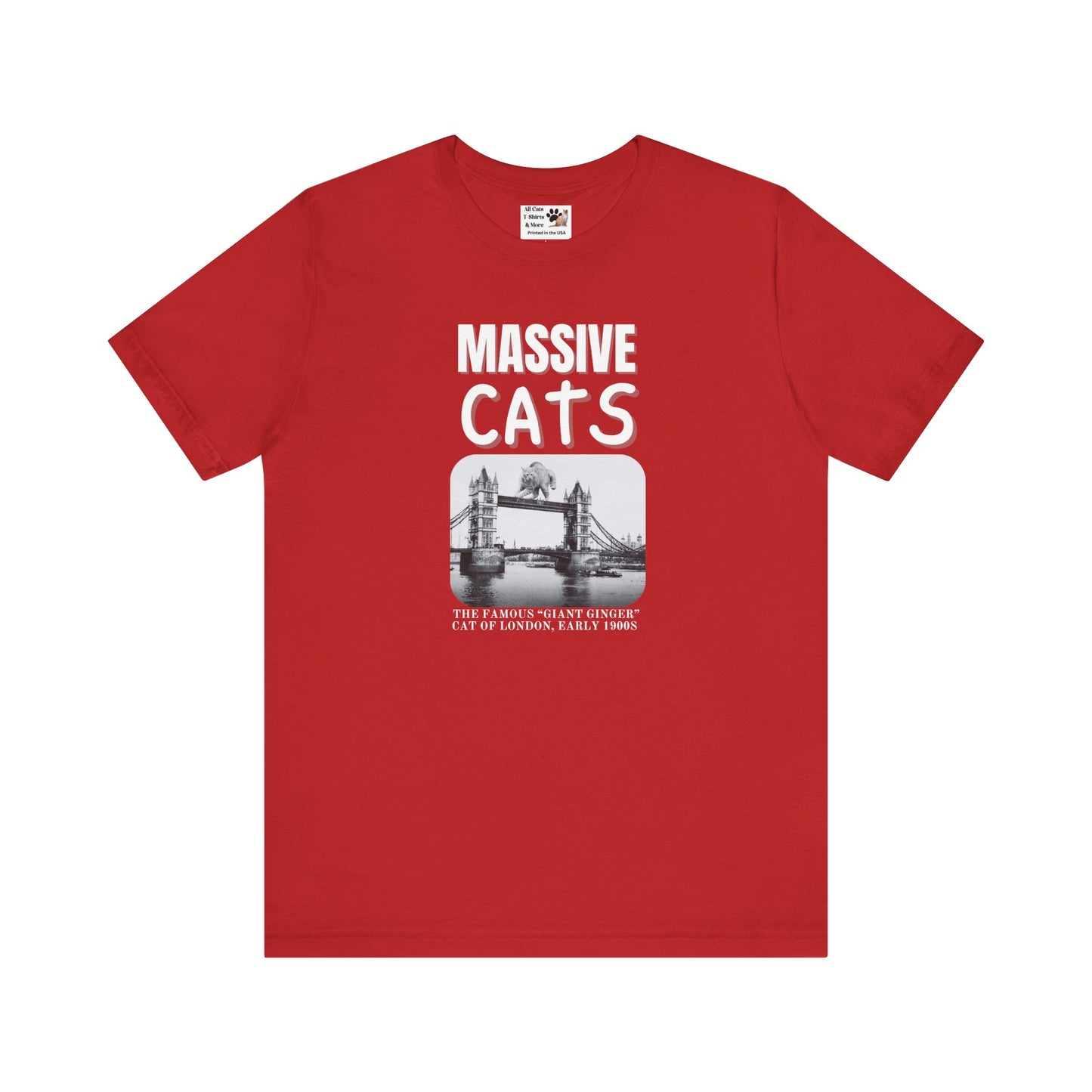 A Massive Cats T-Shirt - Huge Cat on Tower Bridge, London - (Vintage London Design, Funny Cat Unisex Jersey Tee - Perfect for Cat Fans!)