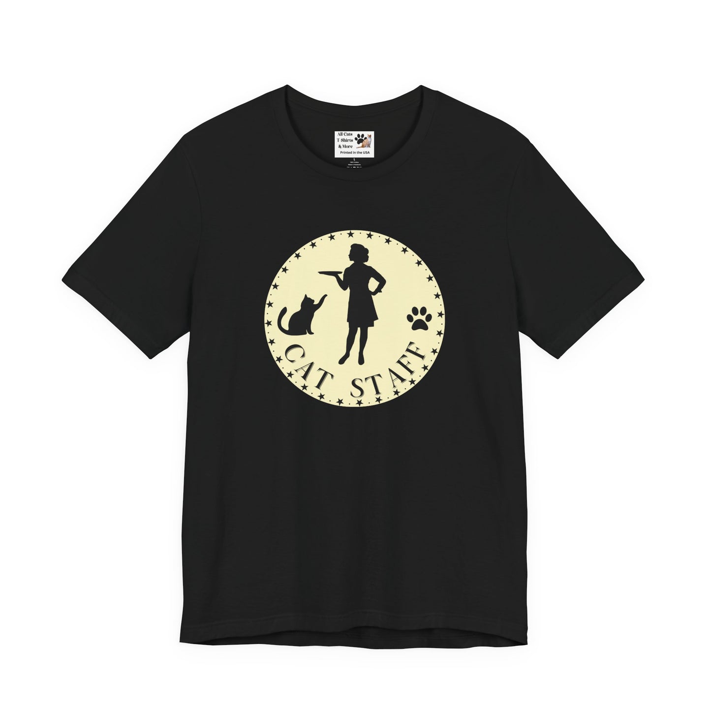 Cat Staff T-Shirt - (Unisex Jersey Short Sleeve Tee - Perfect for Cat Lovers)