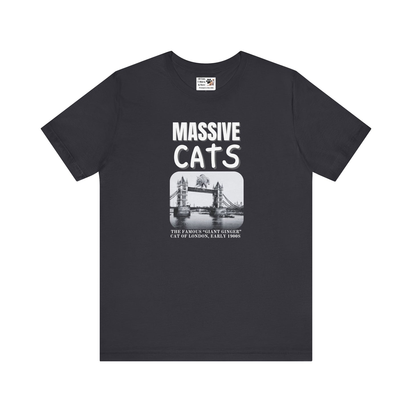 A Massive Cats T-Shirt - Huge Cat on Tower Bridge, London - (Vintage London Design, Funny Cat Unisex Jersey Tee - Perfect for Cat Fans!)