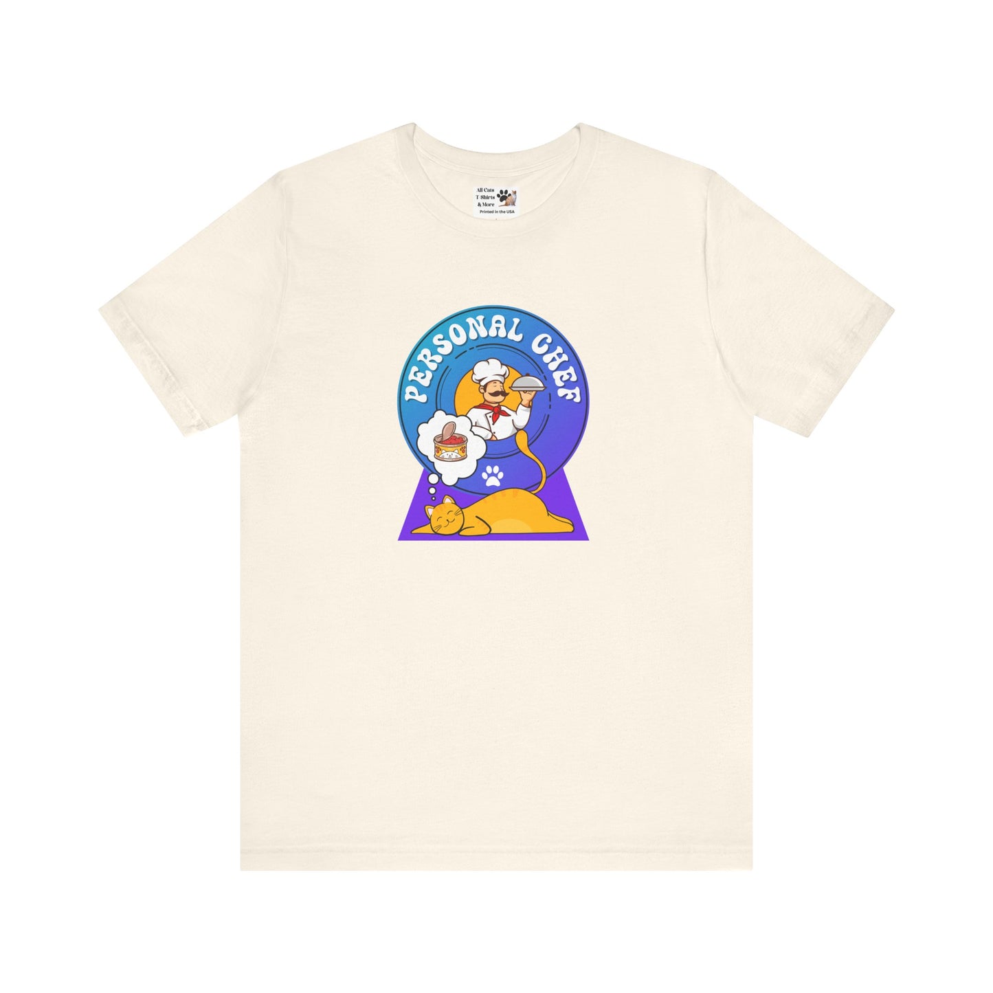 Personal Chef for Cats T-Shirt (#1 - Orange Cat Blue Purple Design - Unisex Jersey Tee ā Perfect Cat Care Givers!)