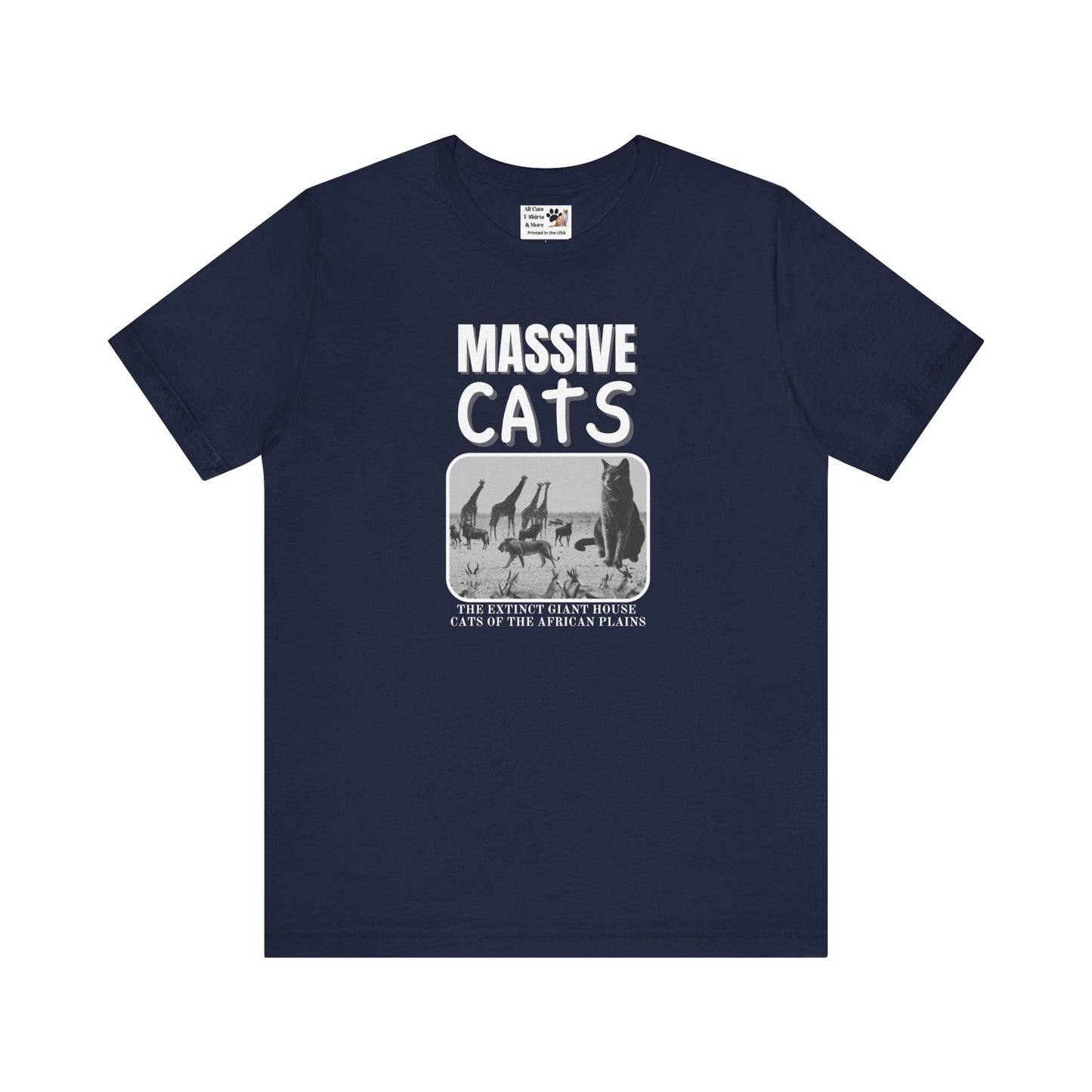 A Massive Cats T-Shirt - Huge House Cat on African Plain - (Vintage Inspired, Funny Cat Unisex Jersey Tee - Perfect for Cat Fans!)