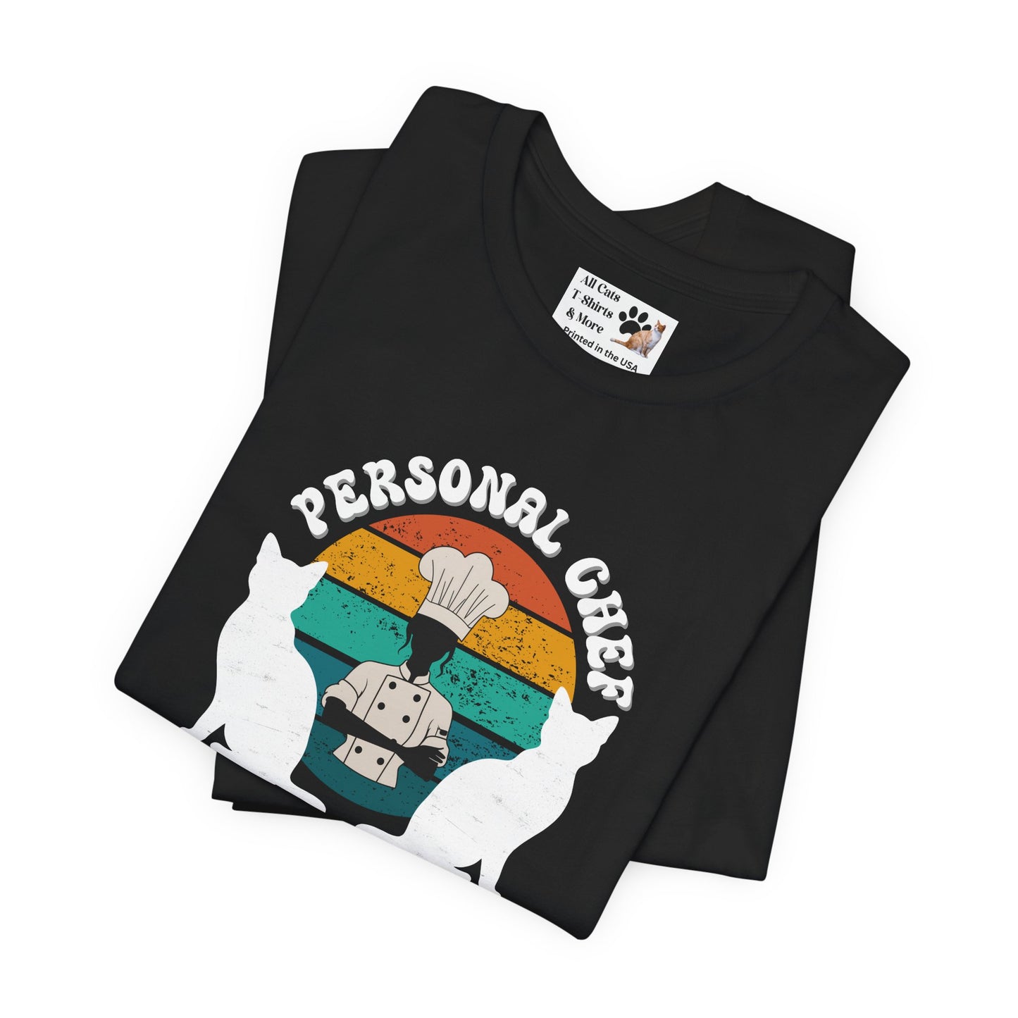 Personal Chef for Cats T-Shirt (#20 - Distressed Style Vintage Sunset, Unisex Jersey Tee)