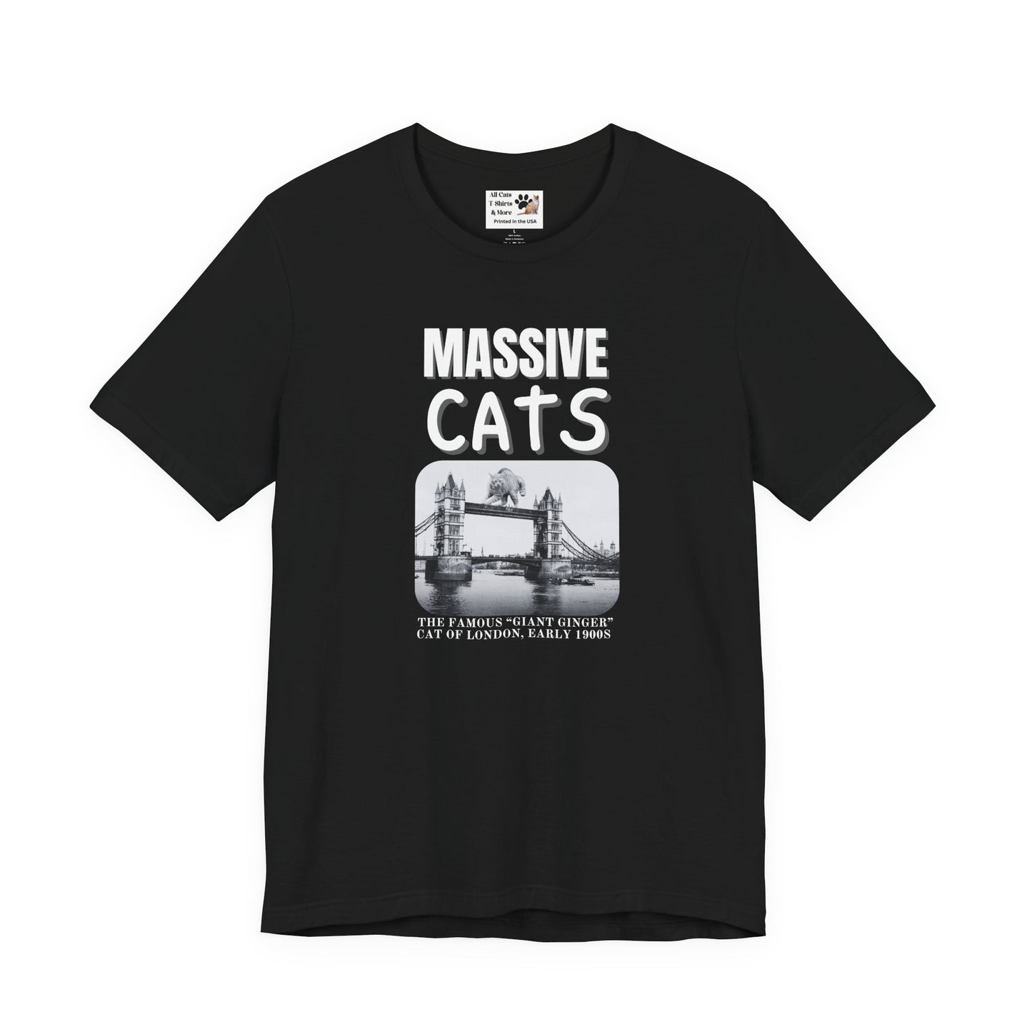 A Massive Cats T-Shirt - Huge Cat on Tower Bridge, London - (Vintage London Design, Funny Cat Unisex Jersey Tee - Perfect for Cat Fans!)