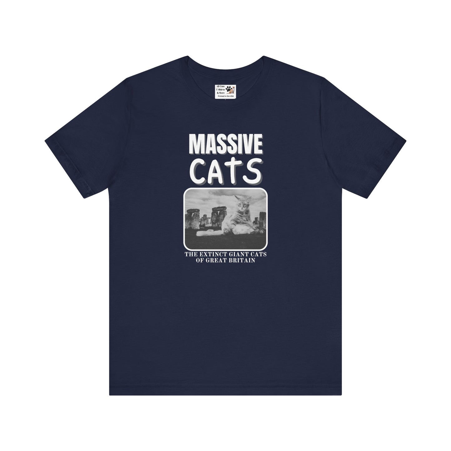 A Massive Cats T-Shirt - Huge Cat Sitting In Front of Stone Henge - (Vintage Inspired, Funny Cat Unisex Jersey Tee - Perfect for Cat Fans!)