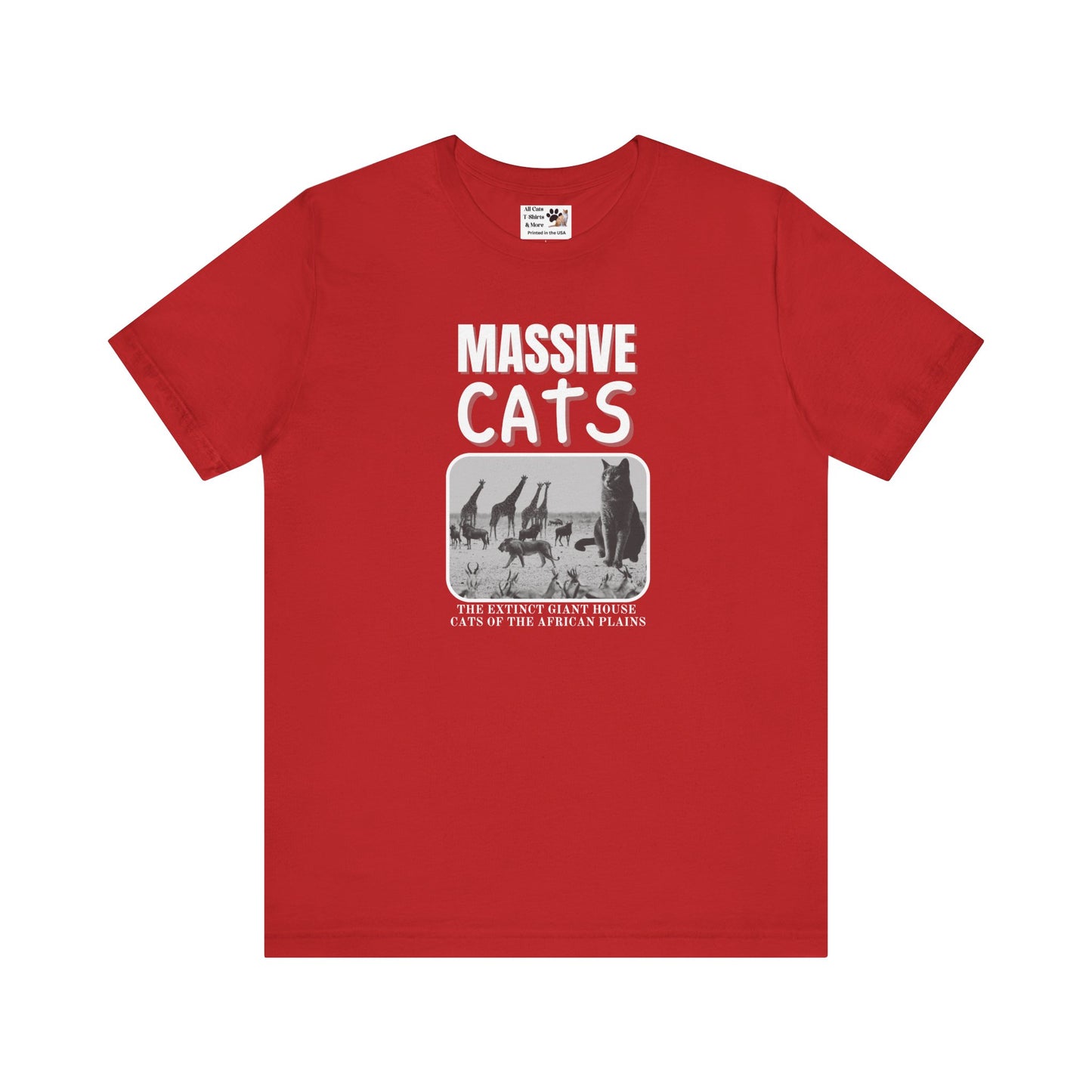 A Massive Cats T-Shirt - Huge House Cat on African Plain - (Vintage Inspired, Funny Cat Unisex Jersey Tee - Perfect for Cat Fans!)