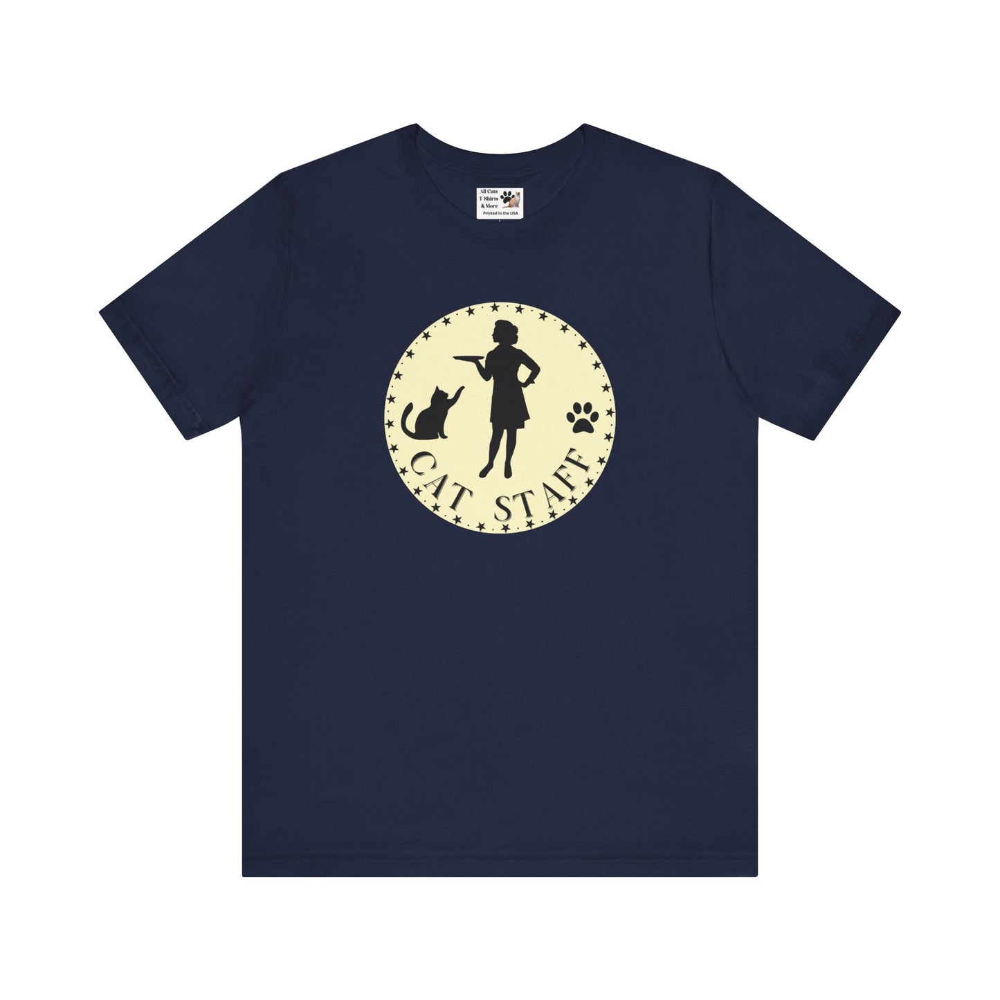 Cat Staff T-Shirt - (Unisex Jersey Short Sleeve Tee - Perfect for Cat Lovers)