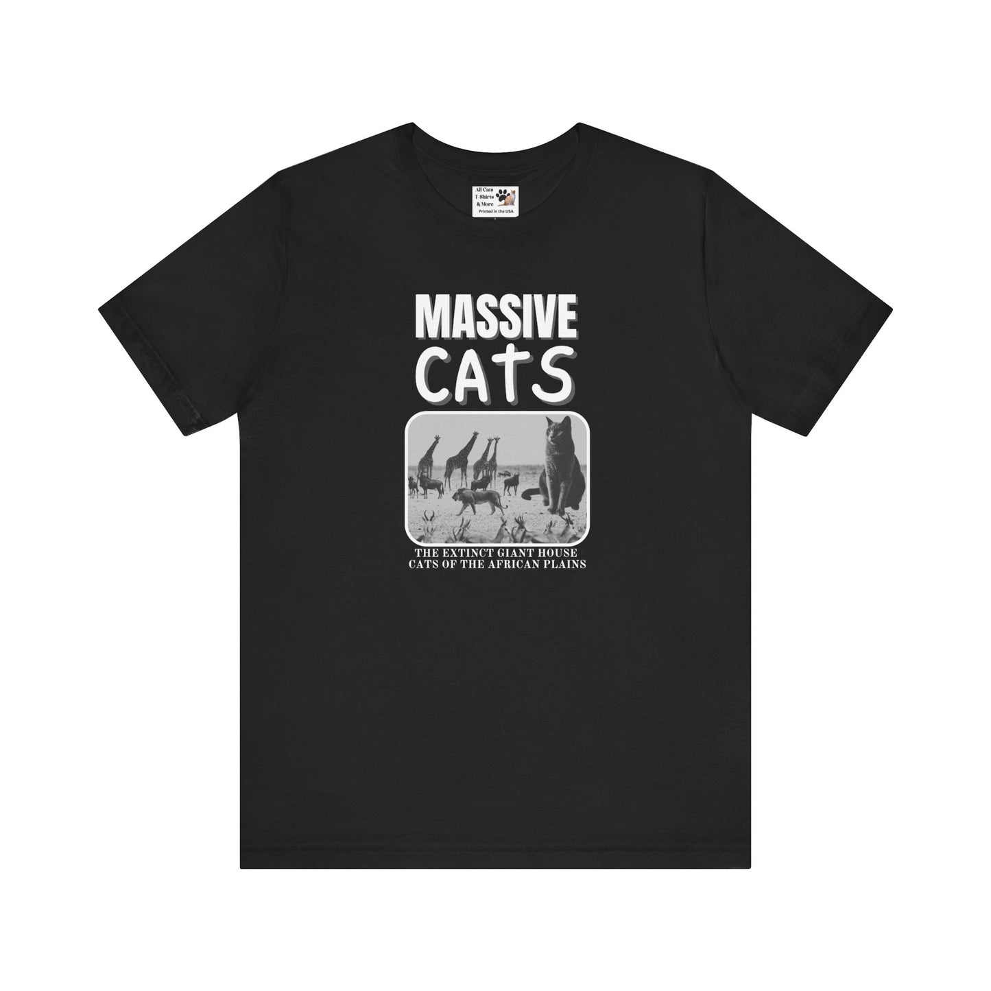 A Massive Cats T-Shirt - Huge House Cat on African Plain - (Vintage Inspired, Funny Cat Unisex Jersey Tee - Perfect for Cat Fans!)