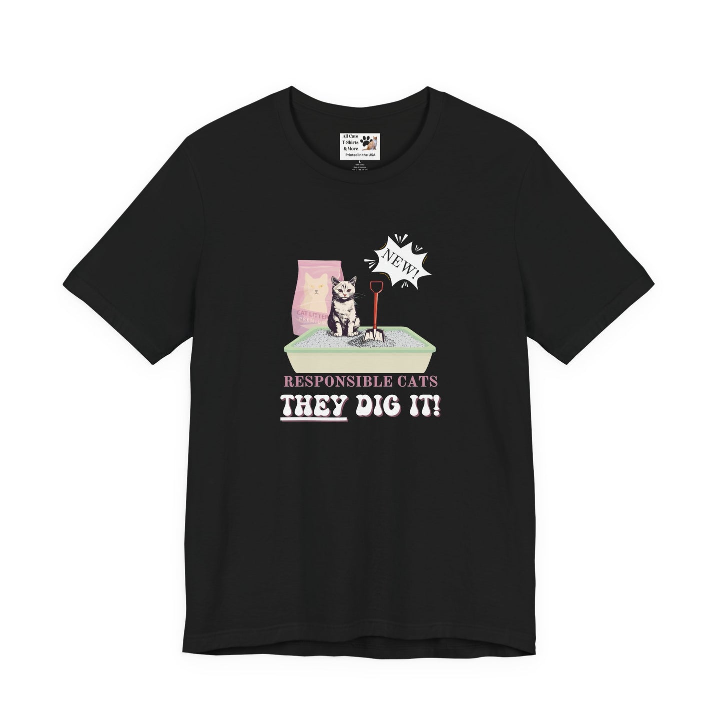 Responsible Cats T-Shirt - (Unisex Jersey Tee – Litter Box Humour Cat Tee)