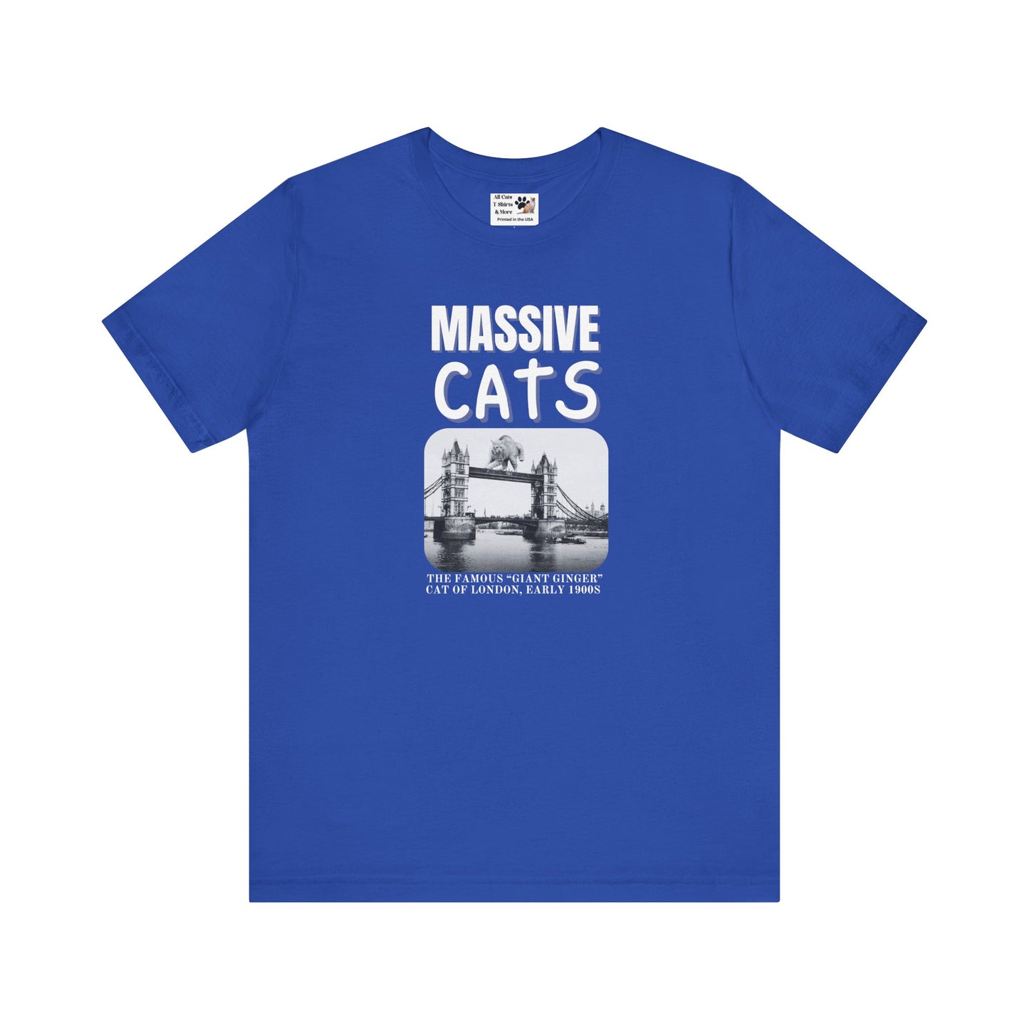 A Massive Cats T-Shirt - Huge Cat on Tower Bridge, London - (Vintage London Design, Funny Cat Unisex Jersey Tee - Perfect for Cat Fans!)