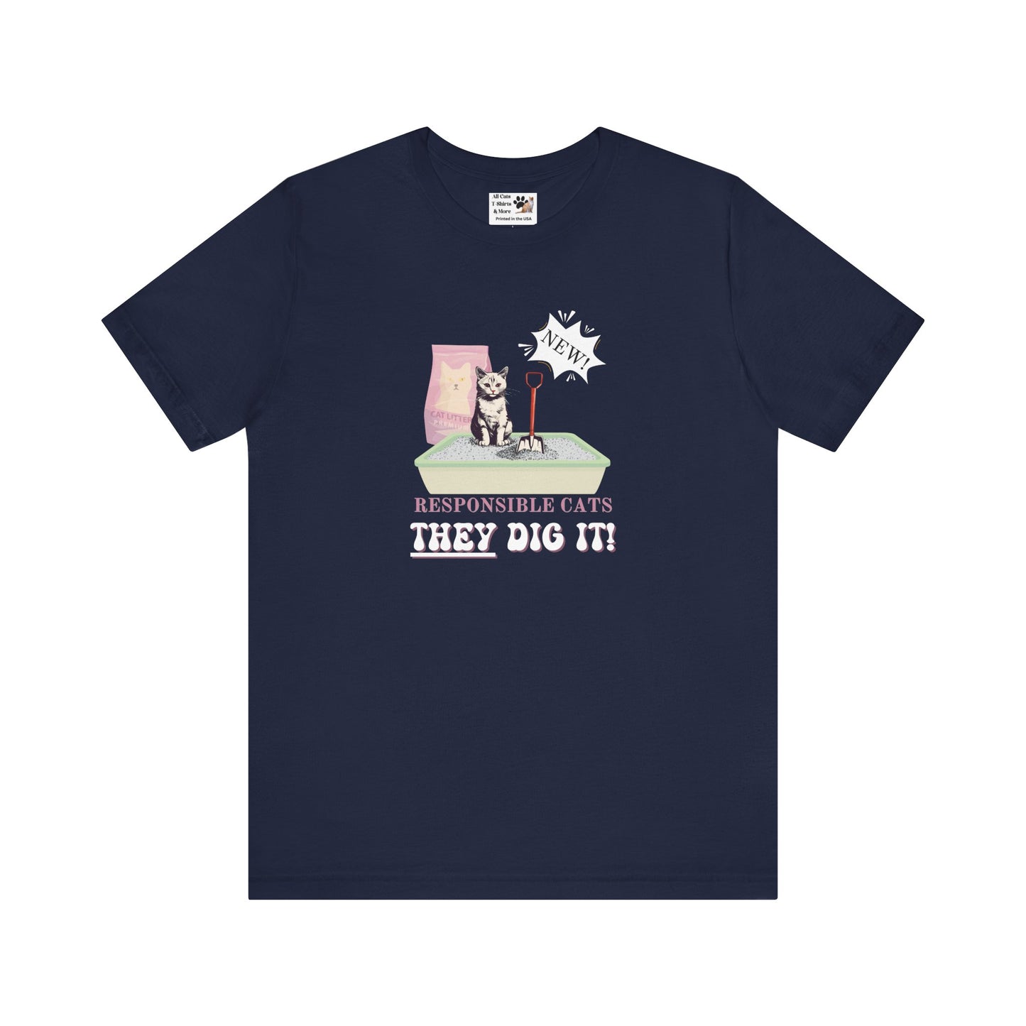 Responsible Cats T-Shirt - (Unisex Jersey Tee – Litter Box Humour Cat Tee)