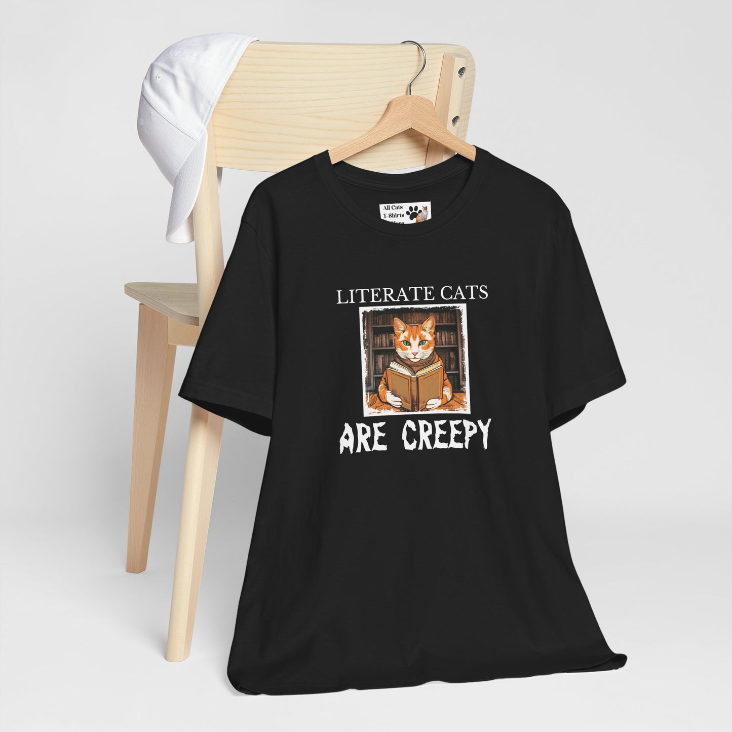 Literate Cats Are Creepy - Fun Unisex Tee - Perfect for Cat Lovers & Bookworms