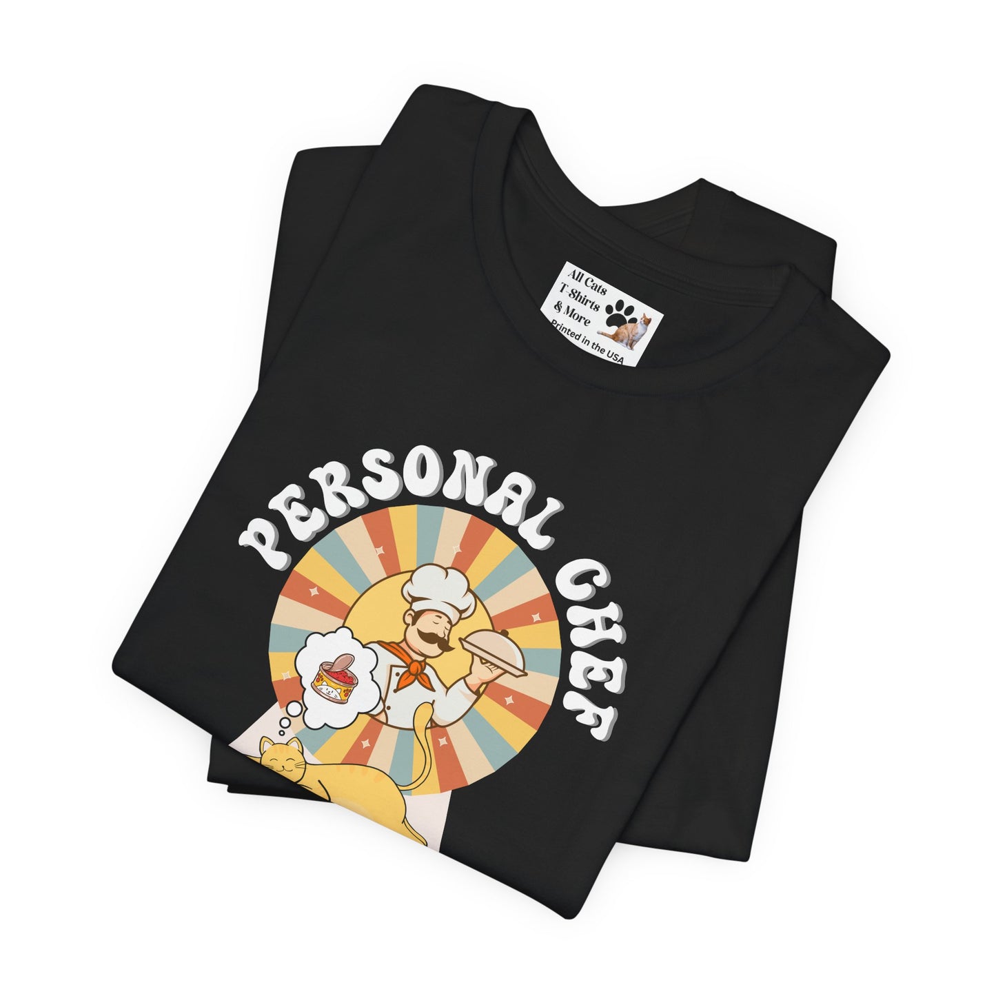 Vintage Style Personal Chef for Cats T-Shirt (#13 - Cat, Chef & Can Opener - Unisex Jersey Tee – Funny Cat Tee)