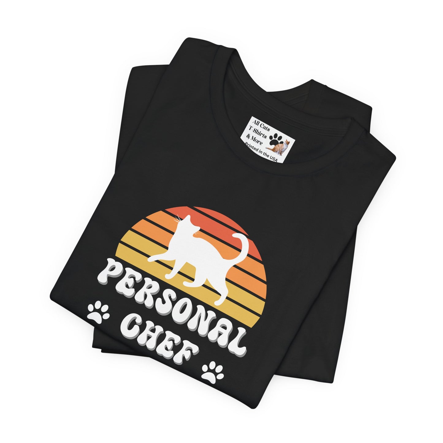 Vintage Sunset Personal Chef for Cats T-Shirt (#18 - White Cat Silhouette & Paw Prints - Unisex Jersey Tee – Funny Cat Tee)