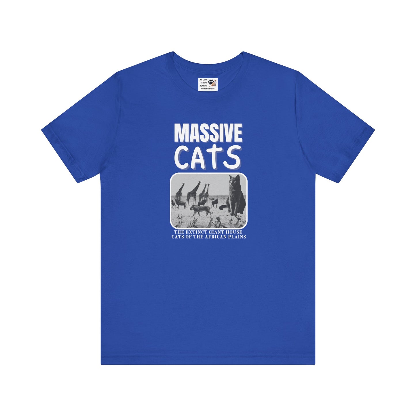 A Massive Cats T-Shirt - Huge House Cat on African Plain - (Vintage Inspired, Funny Cat Unisex Jersey Tee - Perfect for Cat Fans!)