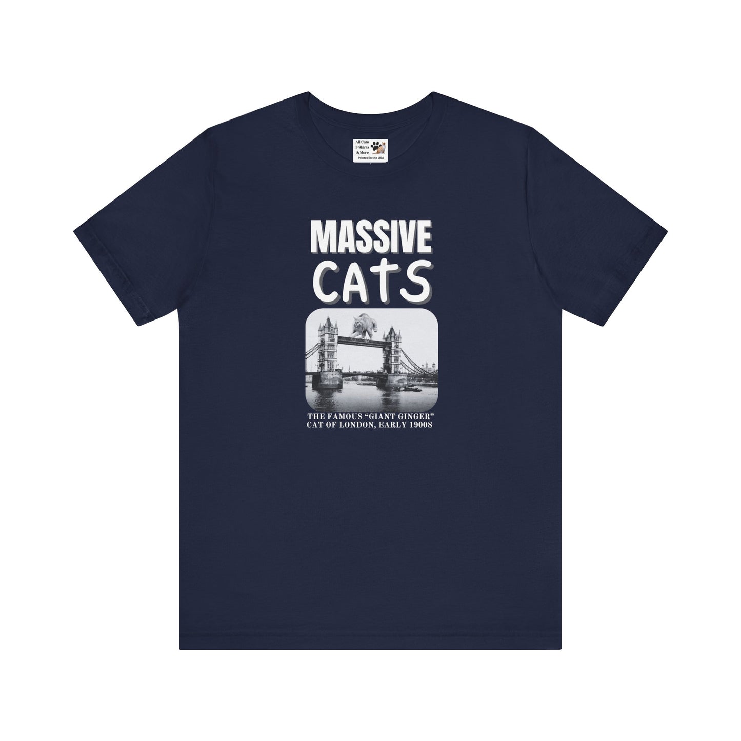 A Massive Cats T-Shirt - Huge Cat on Tower Bridge, London - (Vintage London Design, Funny Cat Unisex Jersey Tee - Perfect for Cat Fans!)