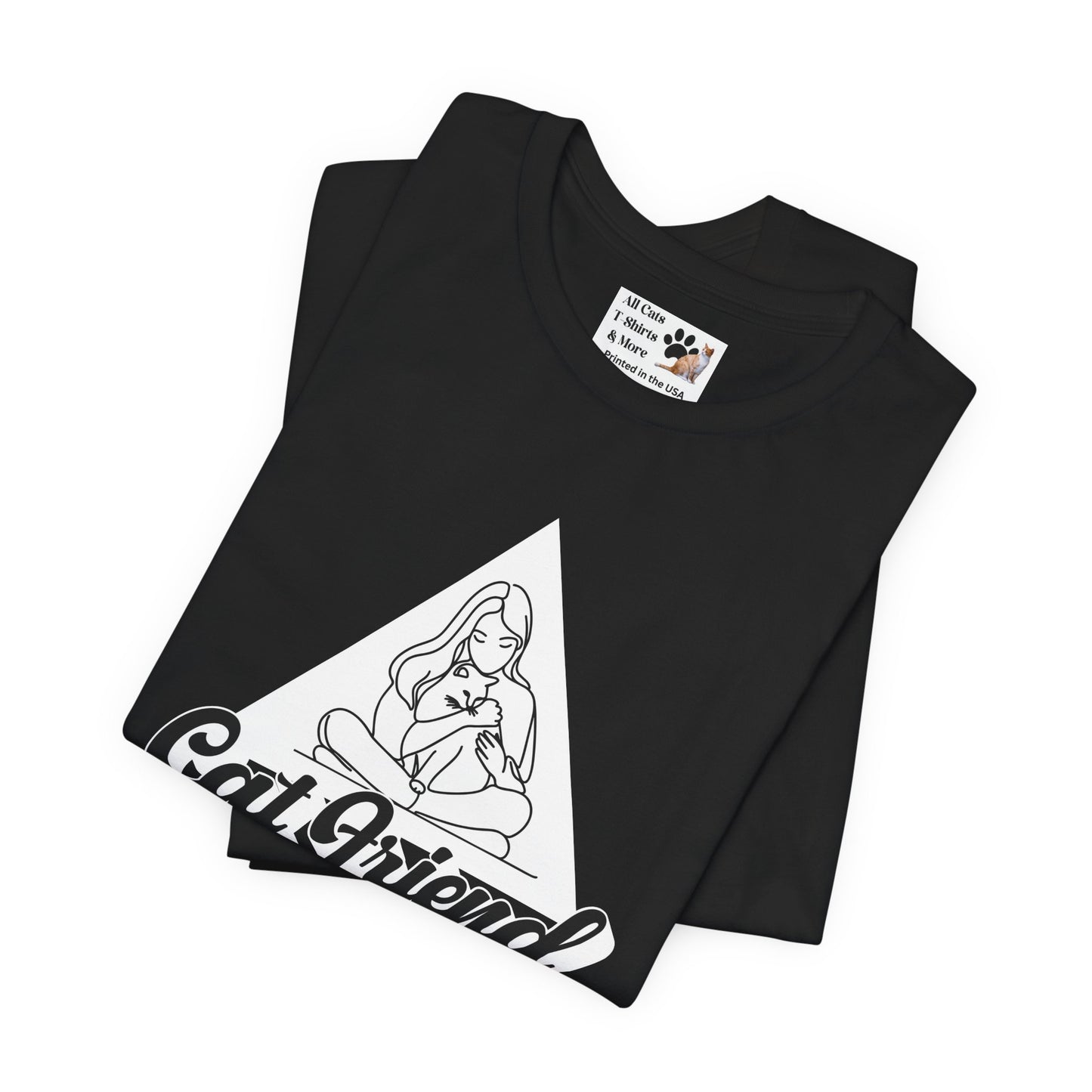 Cat Friend T-Shirt - (Unisex Jersey Short Sleeve Tee - Perfect for Friends of Cats!)