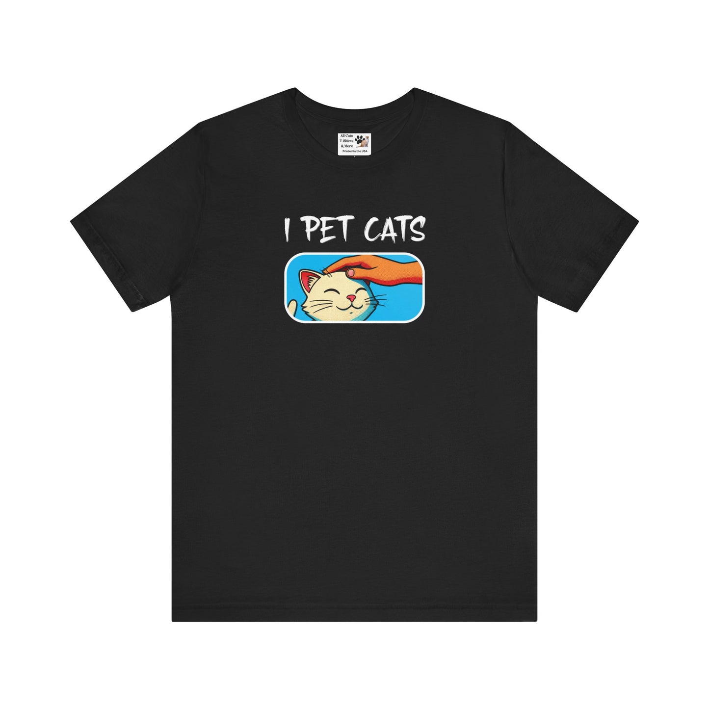 I Pet Cats T‑Shirt — Cute Cat Petting Graphic Tee for Cat Lovers