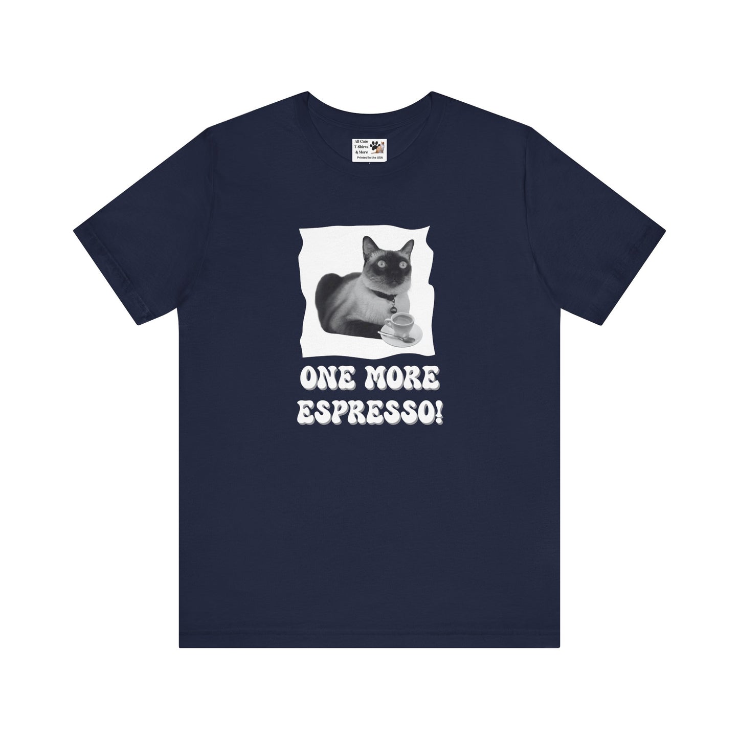 One More Espresso! - (Cat & Coffee T-Shirt #3, Black & White)