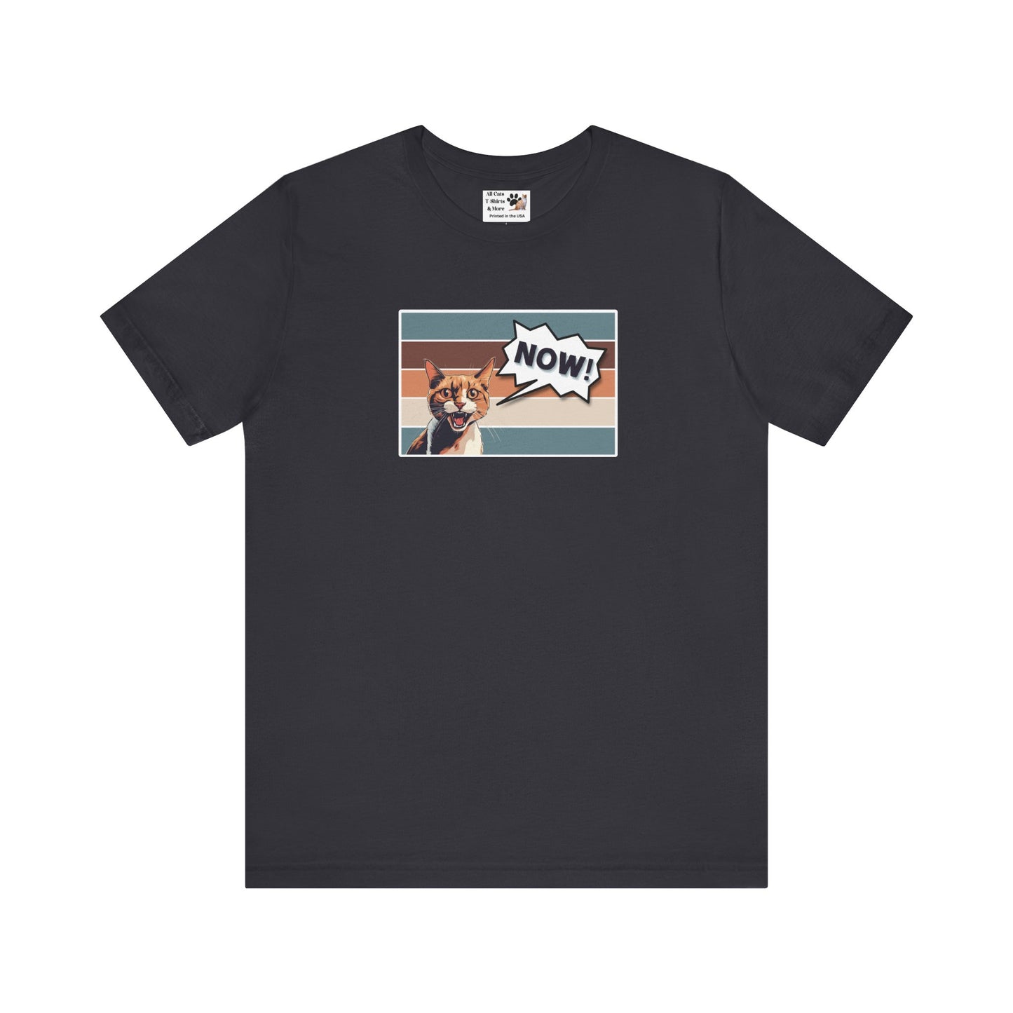 NOW CAT Graphic T-Shirt -Rectangle Design- (Funnny Cat Unisex Jersey Tee - Perfect for Cat Owners!)