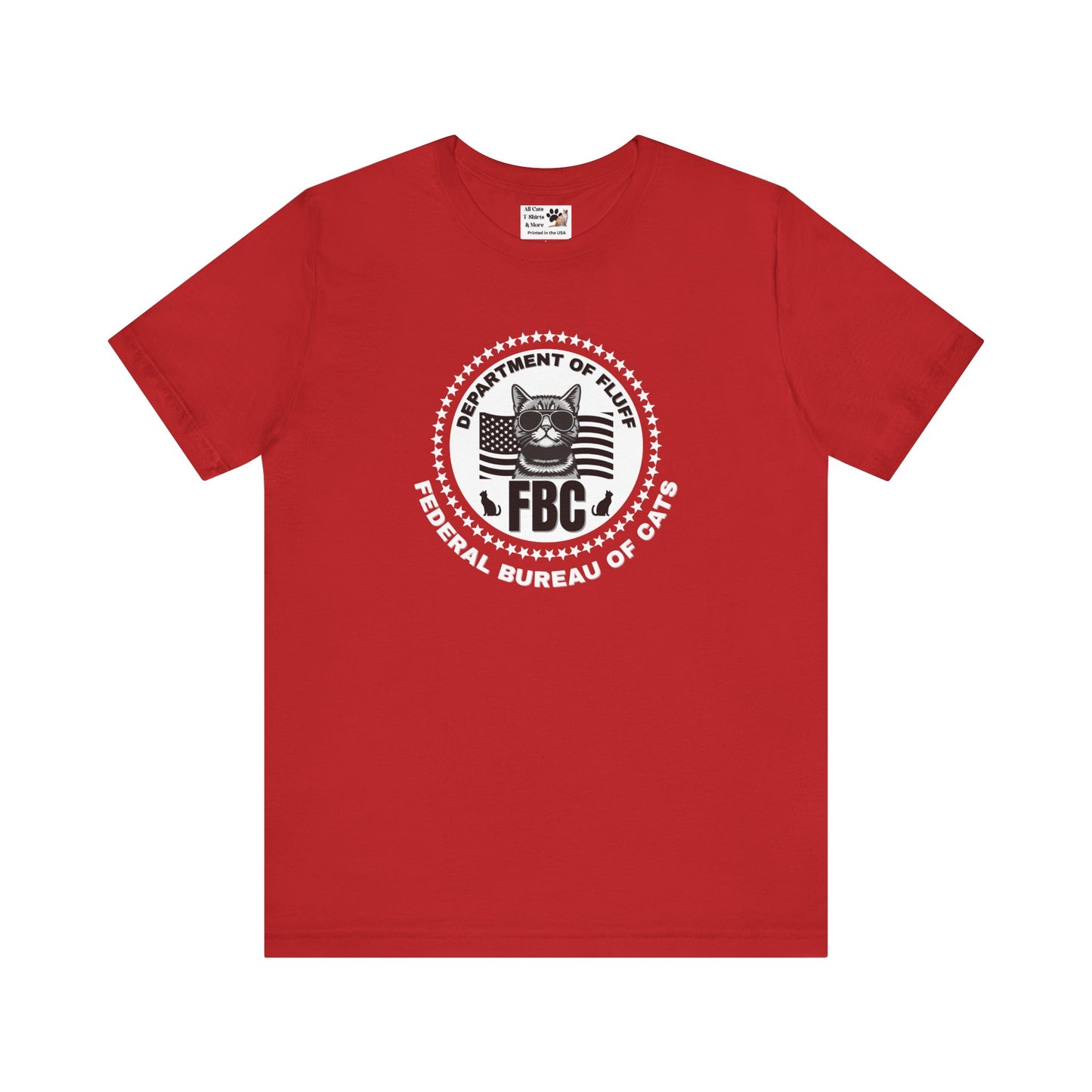 Federal Bureau of Cats T-Shirt - ("FBC, Department of Fluff, Funny Graphic Tee #2 for Cat Fans!)