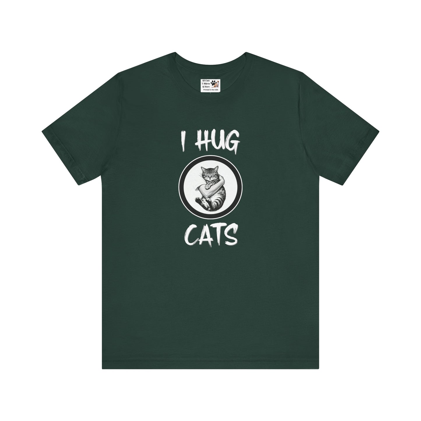 I Hug Cats T-Shirt — Cute Cat Lover Tee