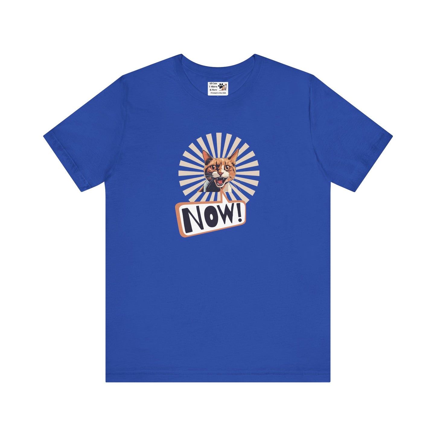 "NOW Cat" Graphic T-Shirt - (Funny Cat Unisex Jersey Tee - Perfect for Cat Owners!)