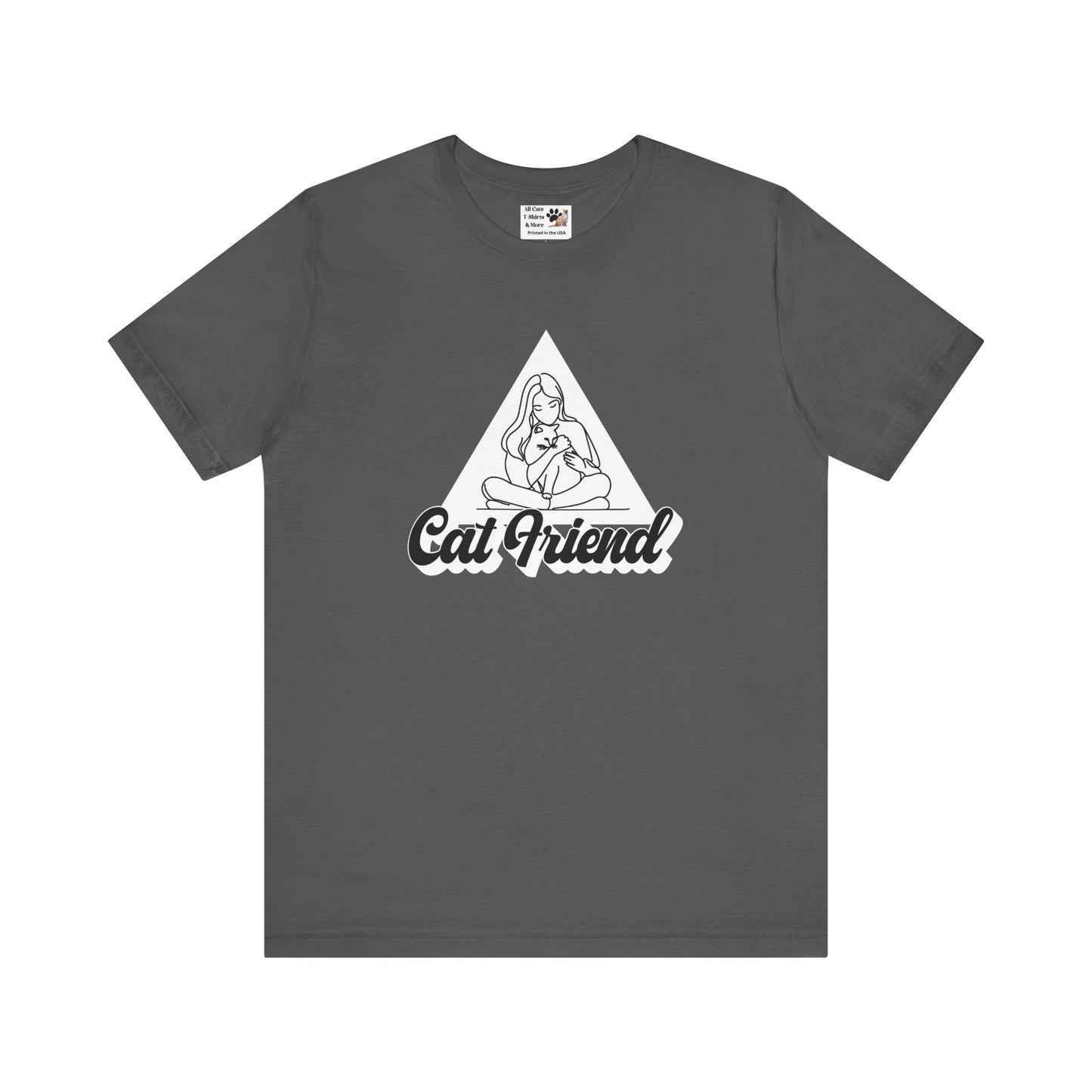 Cat Friend T-Shirt - (Unisex Jersey Short Sleeve Tee - Perfect for Friends of Cats!)