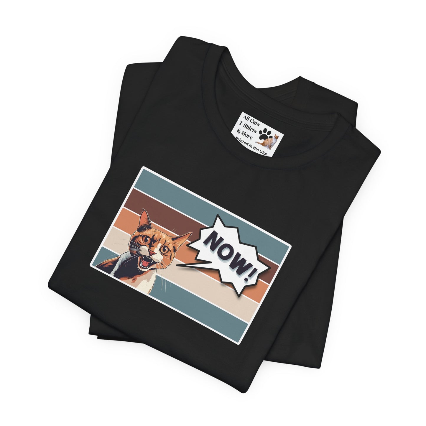 NOW CAT Graphic T-Shirt -Rectangle Design- (Funnny Cat Unisex Jersey Tee - Perfect for Cat Owners!)