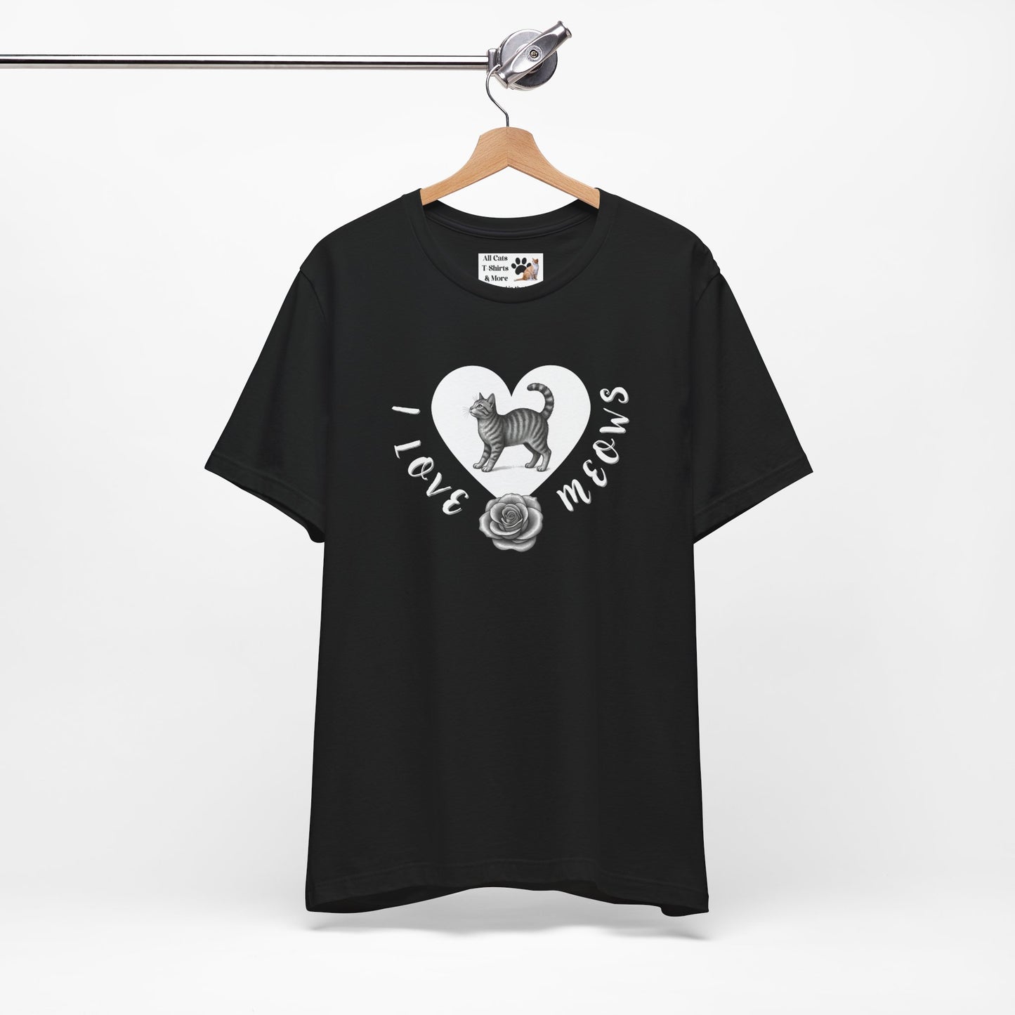 I Love Meows Cat Tee - (Tee #1, Heart, rose & cat T-shirt,  Cat Lover Graphic T-Shirt)