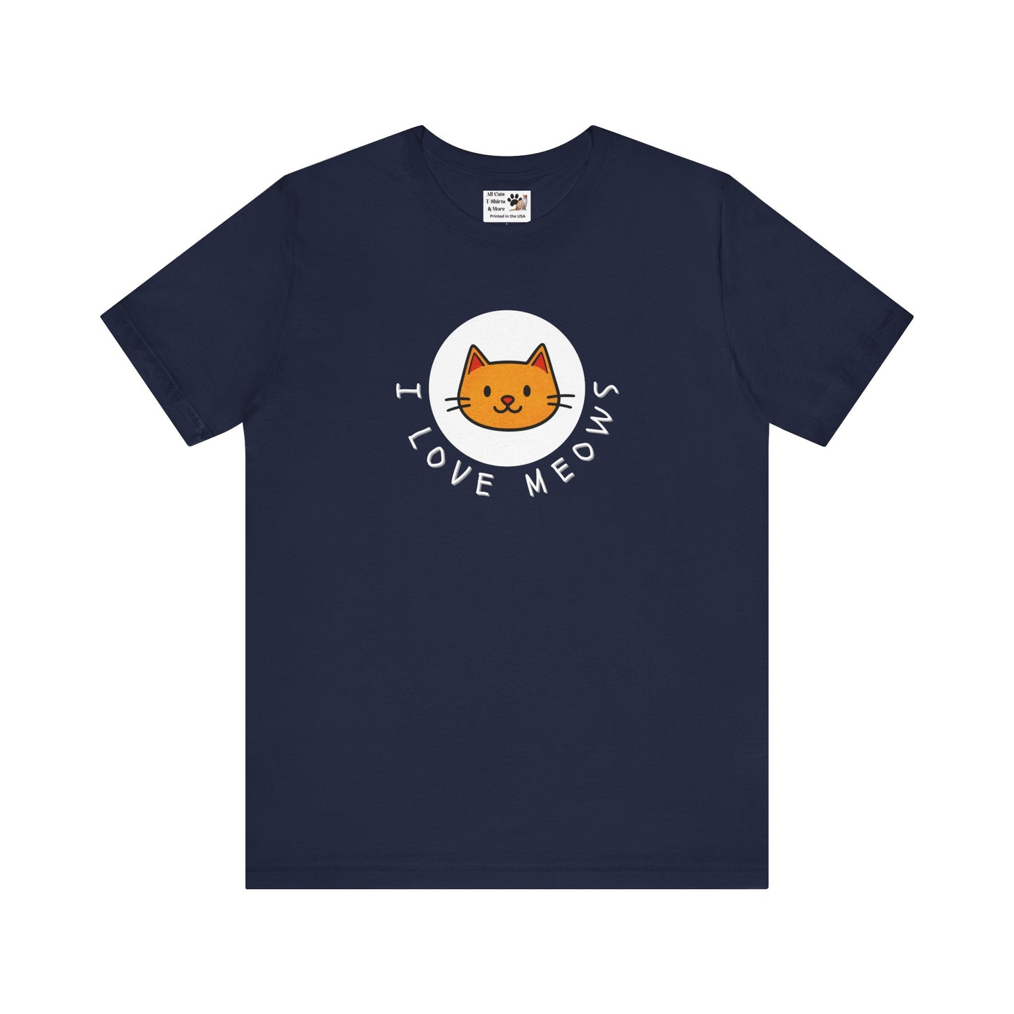 I Love Meows Cat T-Shirt - (Tee #5, Cute Orange Cat Graphic T-Shirt)