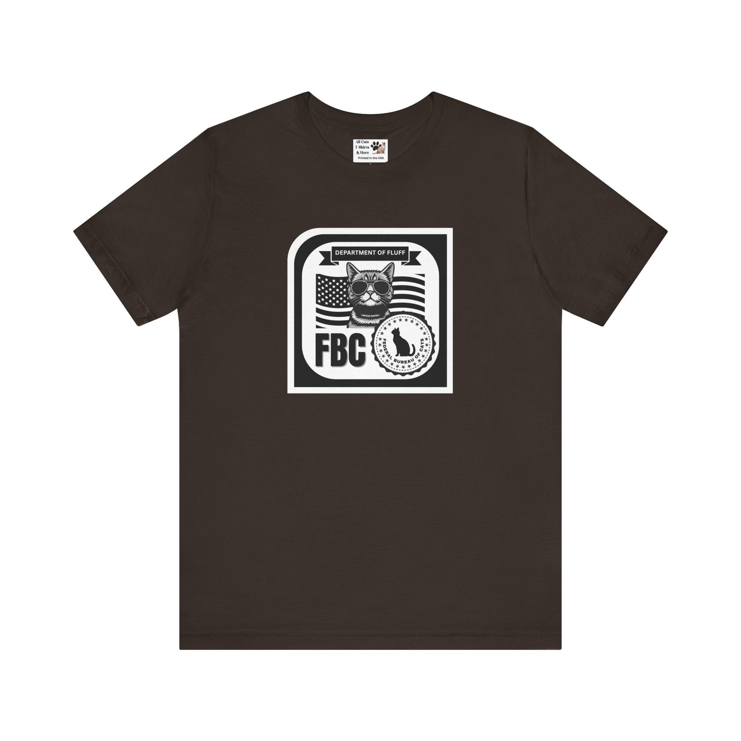 Federal Bureau of Cats T-Shirt - (FBC, Department of Fluff. Funny Cat Tee #1 for Cat Lovers!)