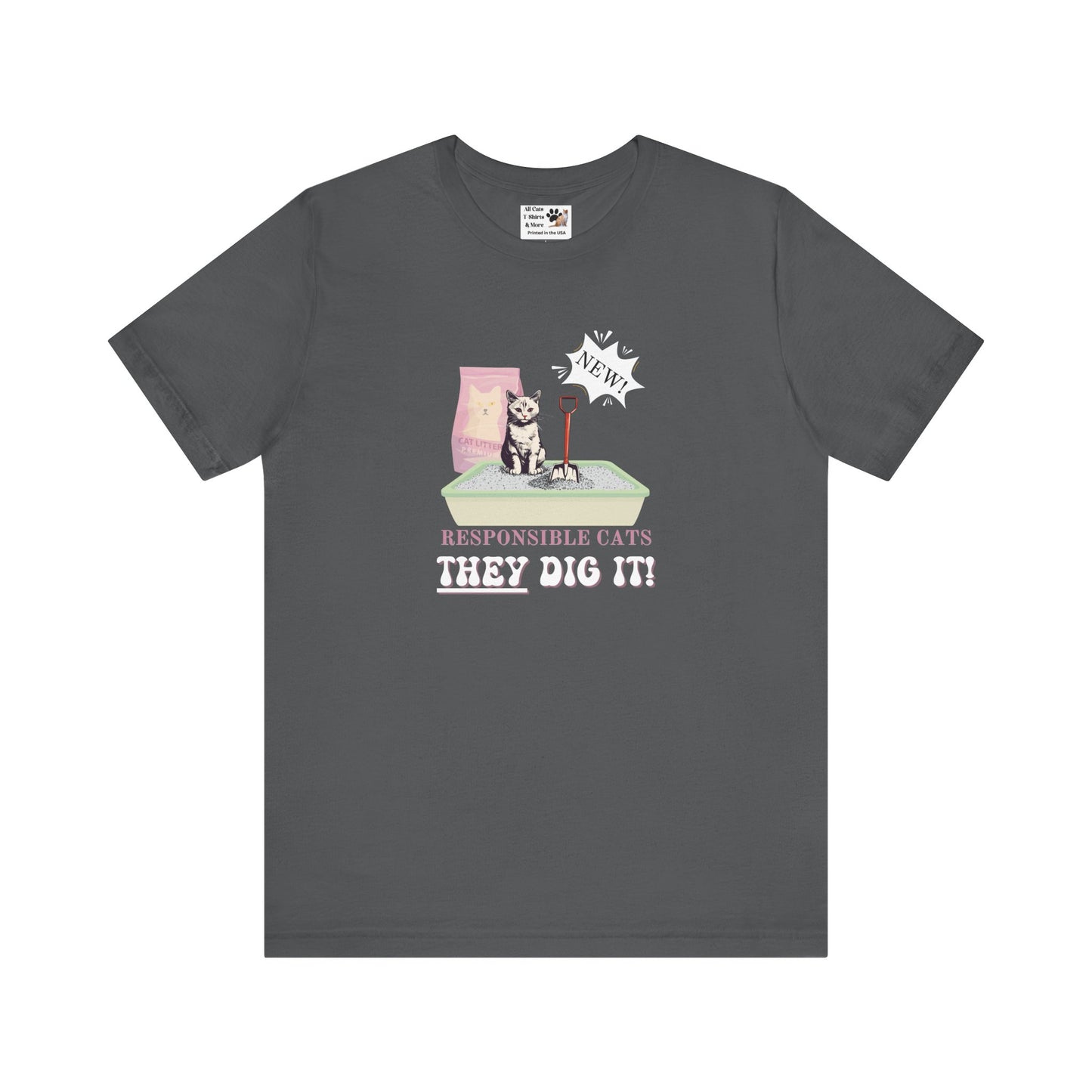 Responsible Cats T-Shirt - (Unisex Jersey Tee – Litter Box Humour Cat Tee)
