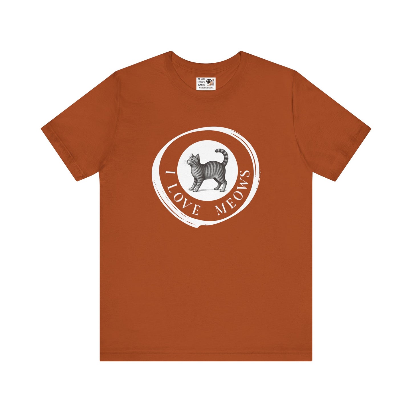 I Love Meows T-Shirt (Tee #2, Etched Cat in Brushed Circle for Cat People)