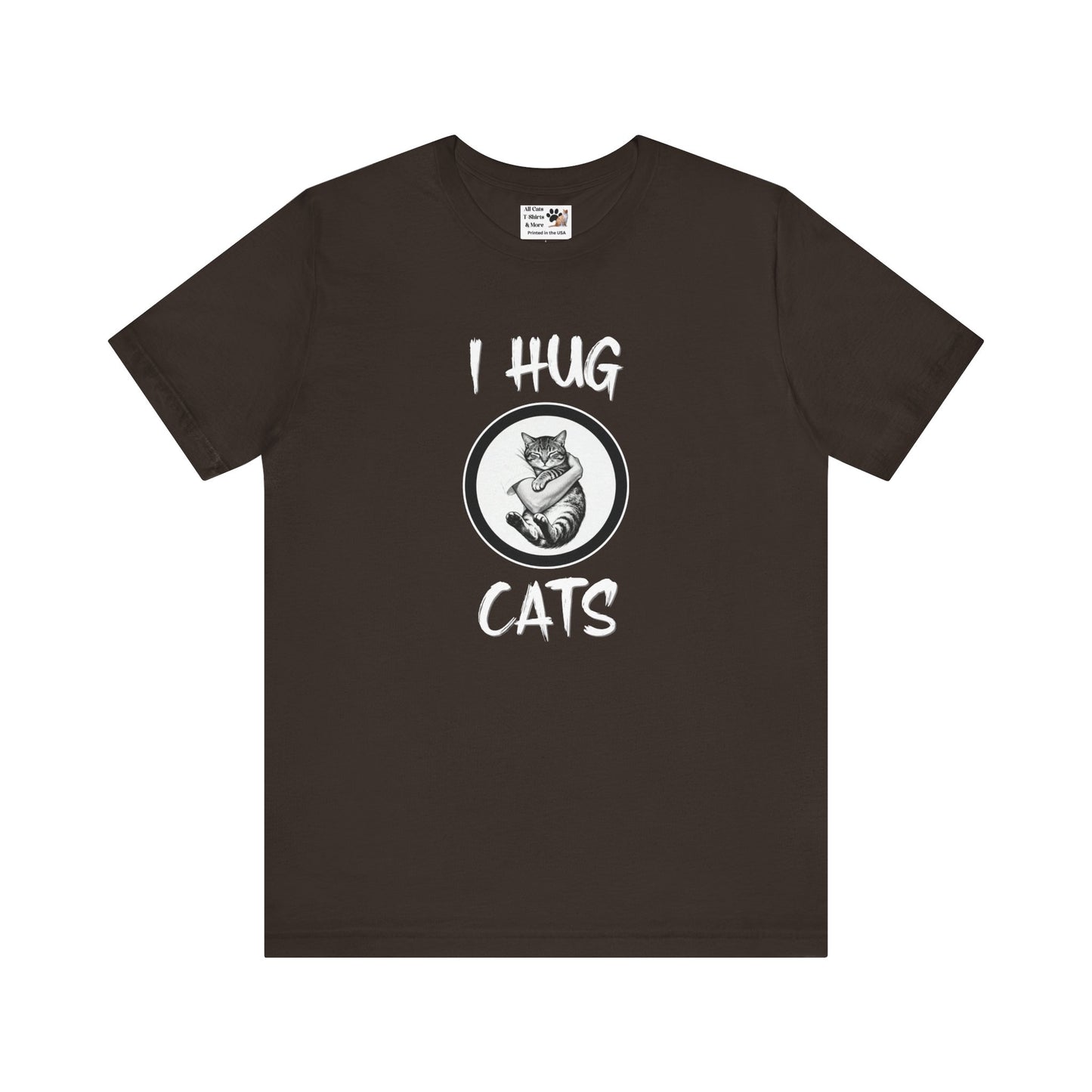 I Hug Cats T-Shirt — Cute Cat Lover Tee