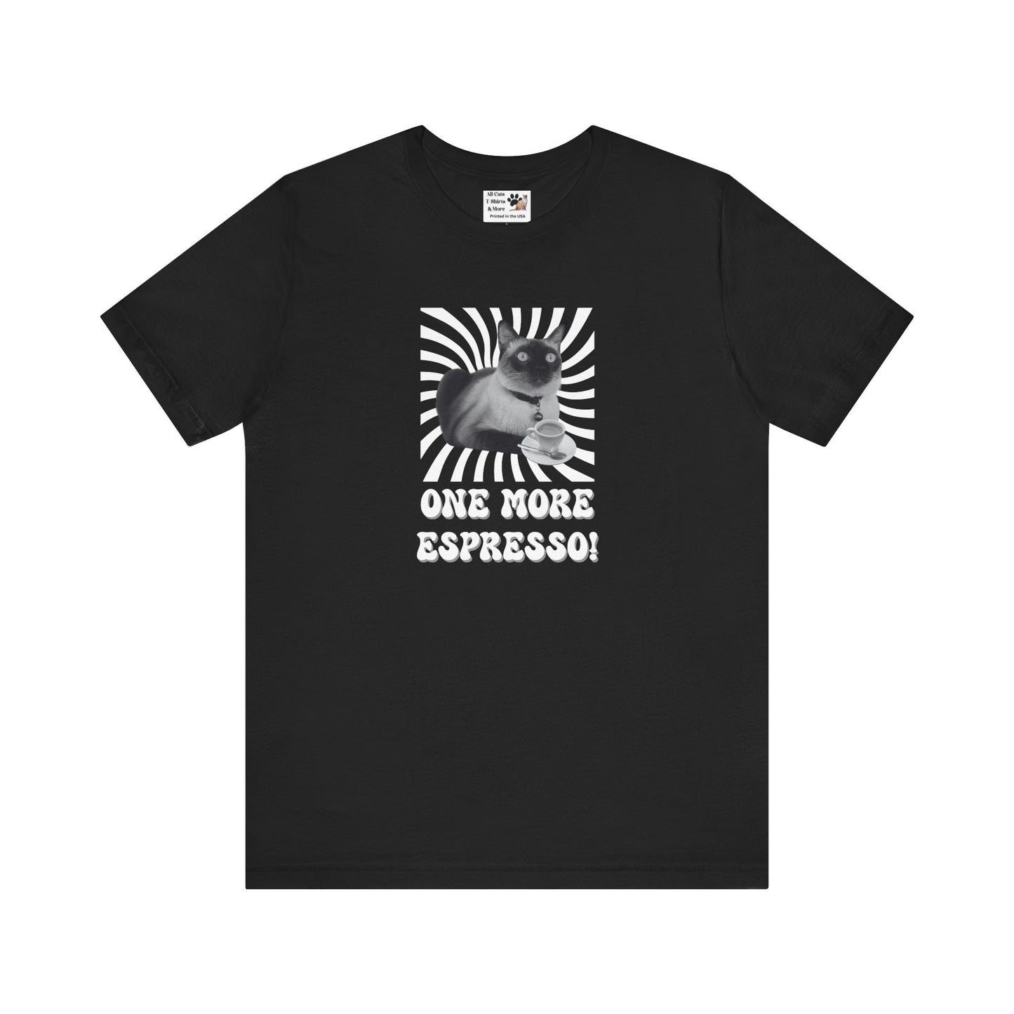 One More Espresso! - (Cat & Coffee T-Shirt #1, Black & White)