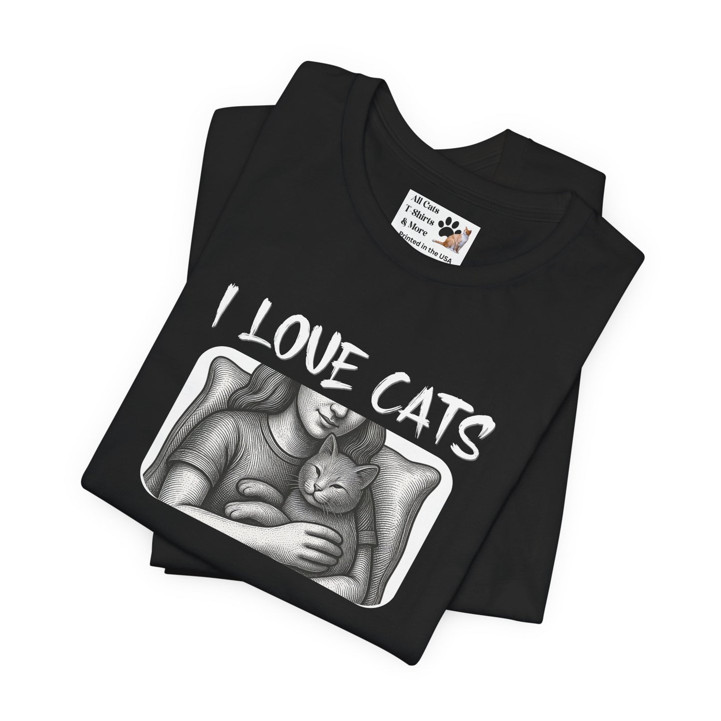 I Love Cats T-Shirt — Cat Lover Graphic Tee with Cozy Cat Cuddle Illustration
