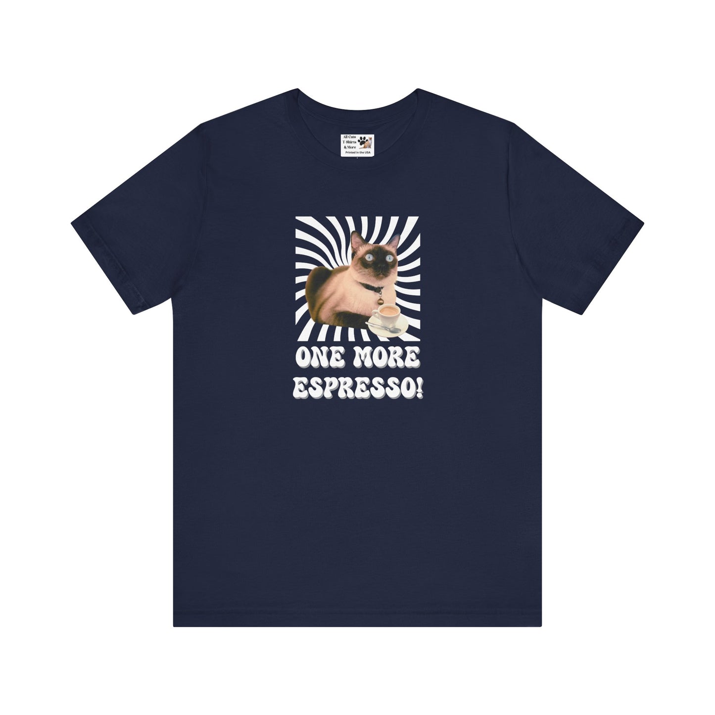 One More Espresso! - (Cat & Coffee T-Shirt #2, Color)