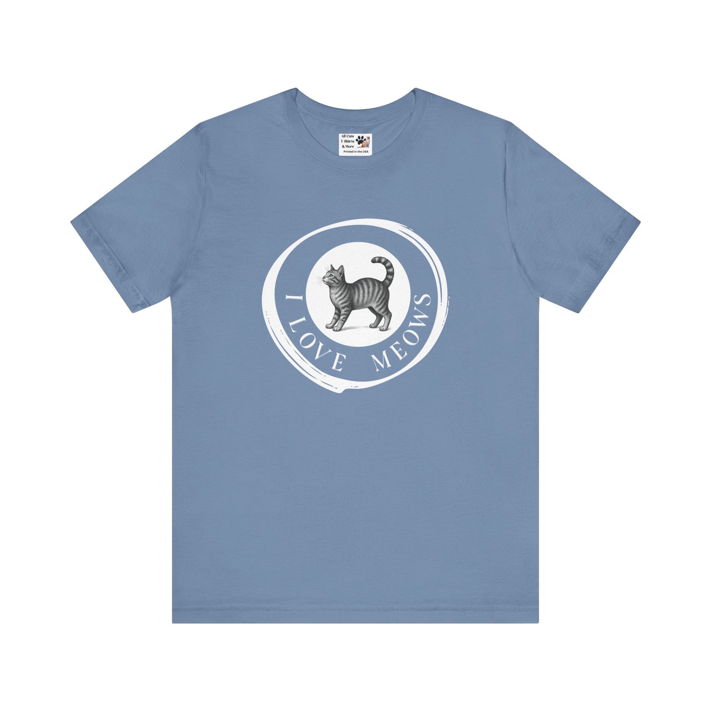 I Love Meows T-Shirt (Tee #2, Etched Cat in Brushed Circle for Cat People)