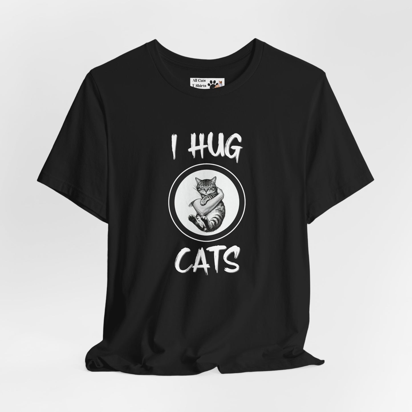 I Hug Cats T-Shirt — Cute Cat Lover Tee