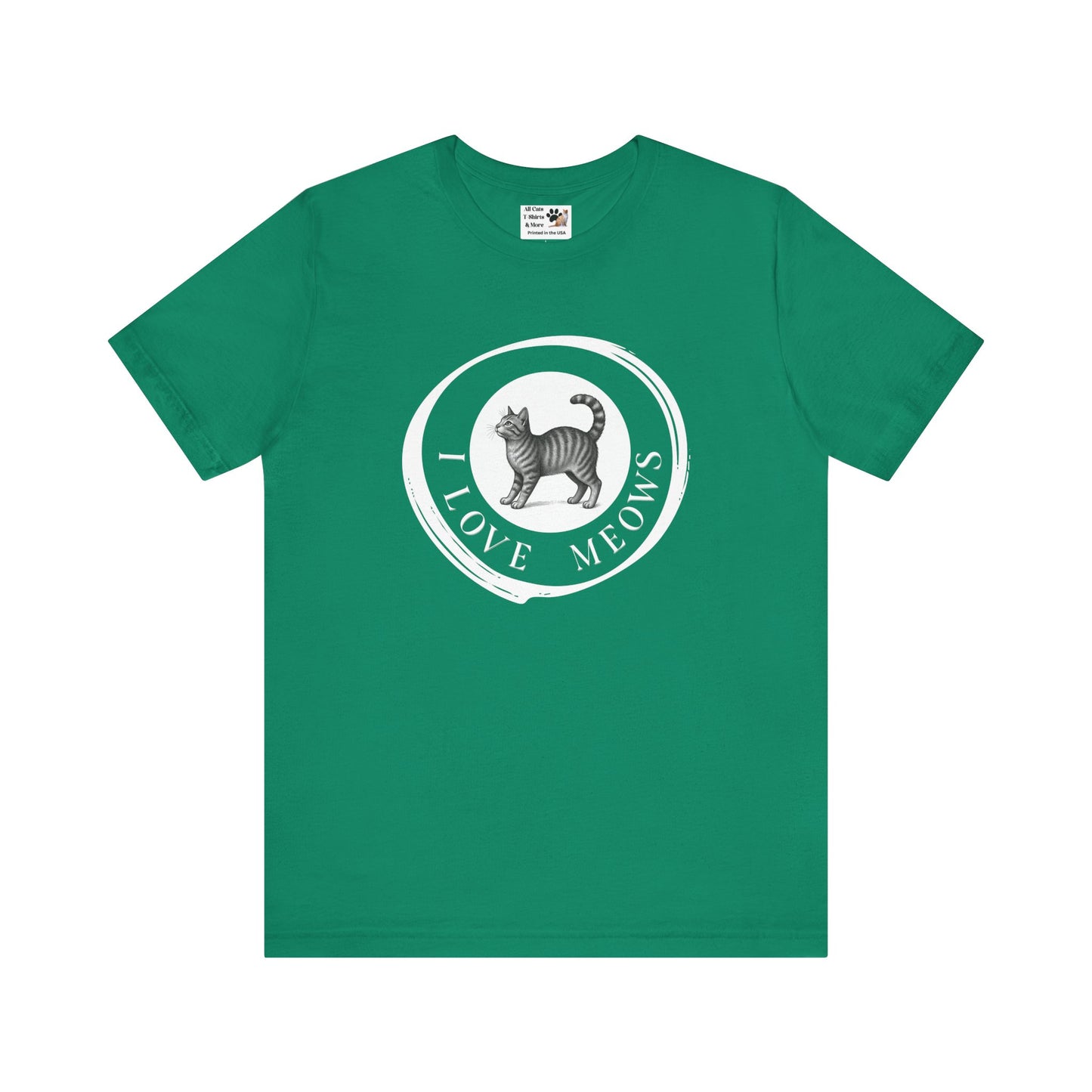 I Love Meows T-Shirt (Tee #2, Etched Cat in Brushed Circle for Cat People)