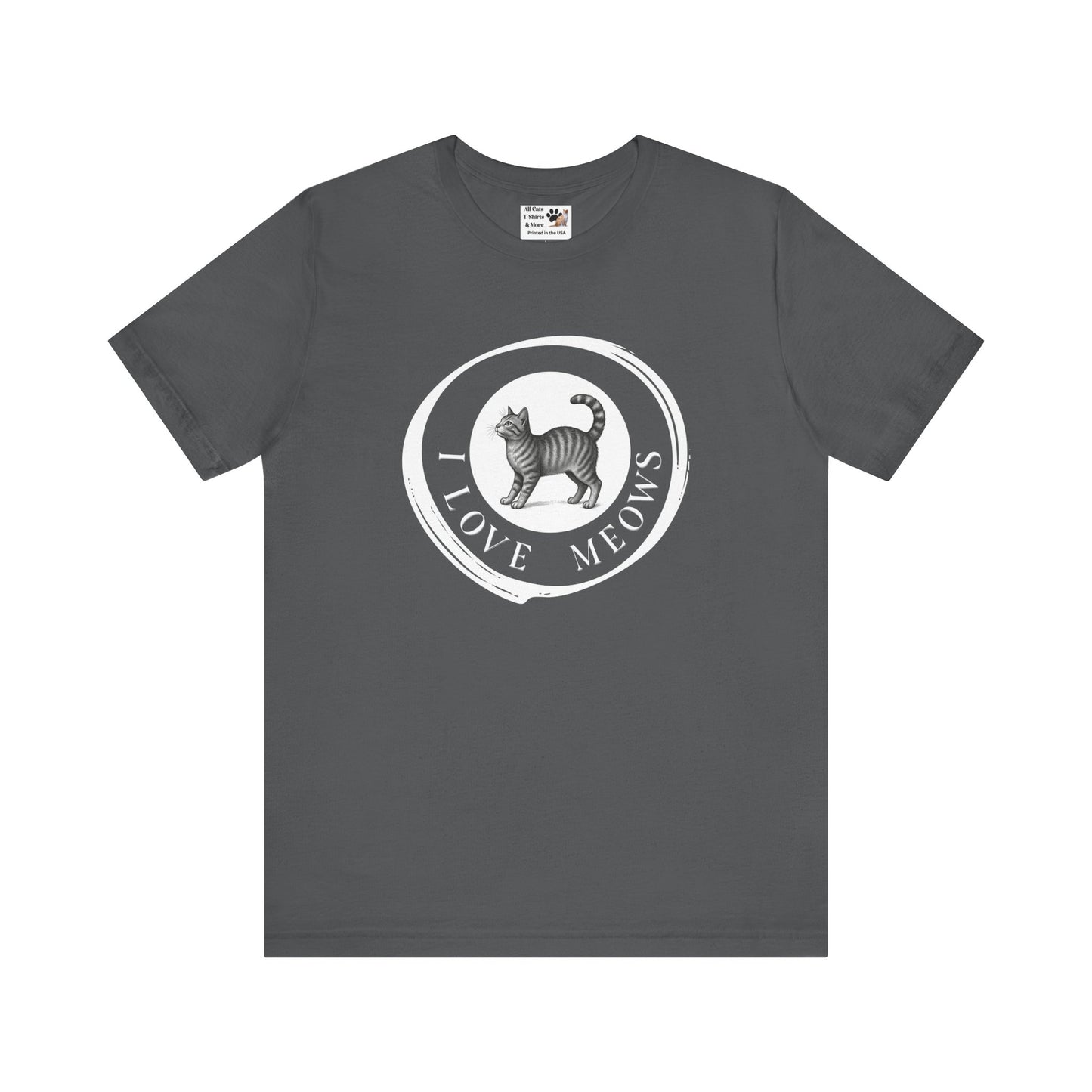I Love Meows T-Shirt (Tee #2, Etched Cat in Brushed Circle for Cat People)