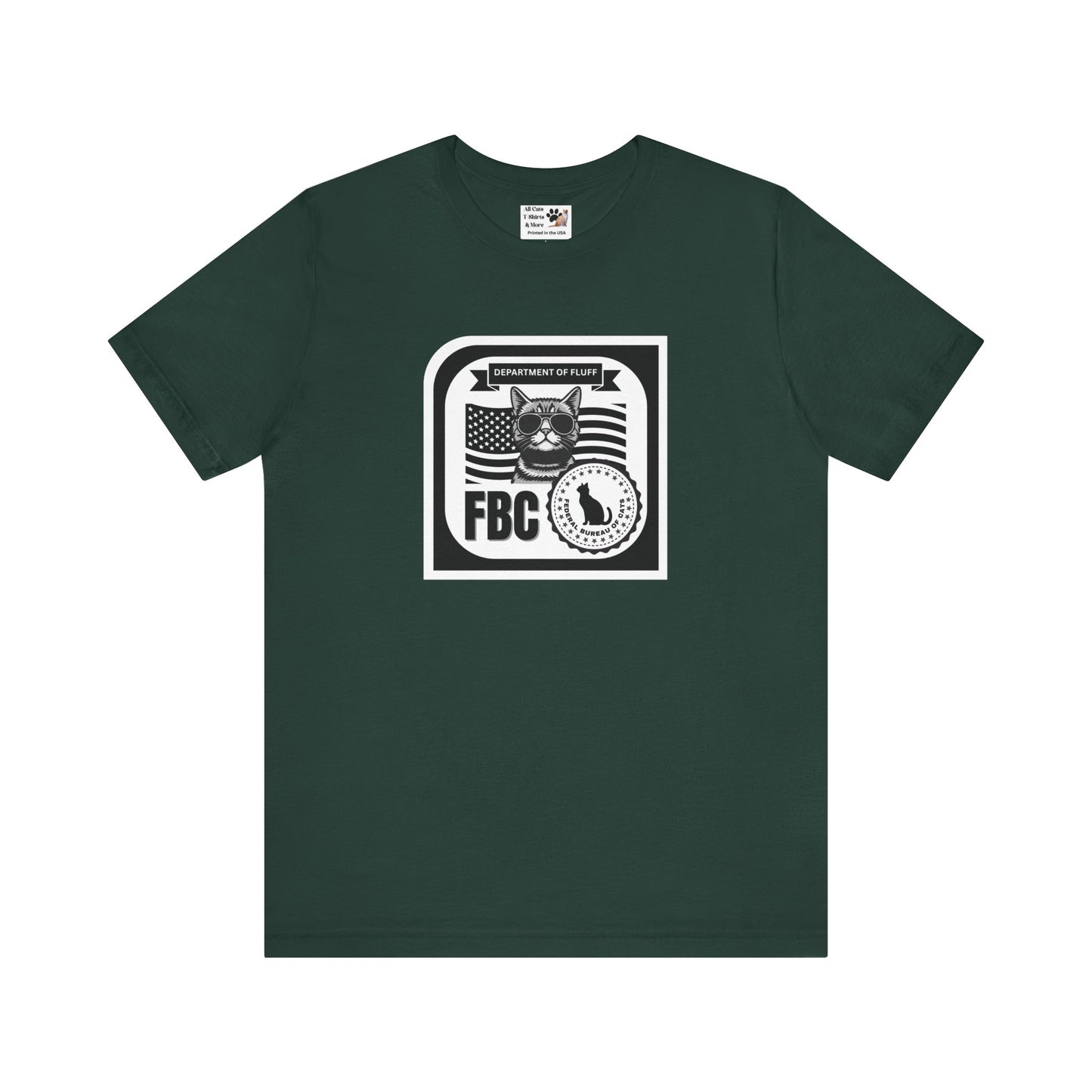 Federal Bureau of Cats T-Shirt - (FBC, Department of Fluff. Funny Cat Tee #1 for Cat Lovers!)