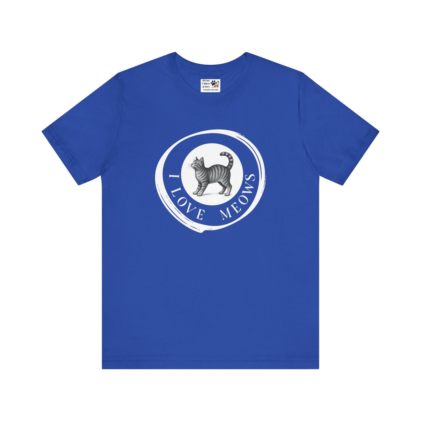 I Love Meows T-Shirt (Tee #2, Etched Cat in Brushed Circle for Cat People)