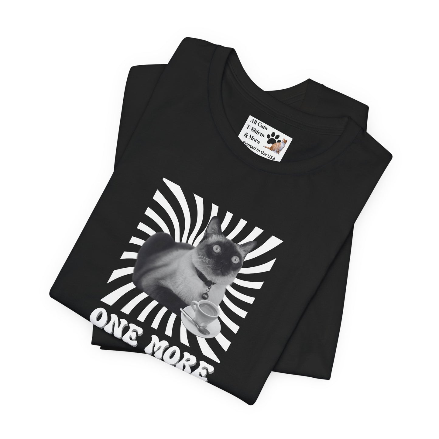 One More Espresso! - (Cat & Coffee T-Shirt #1, Black & White)